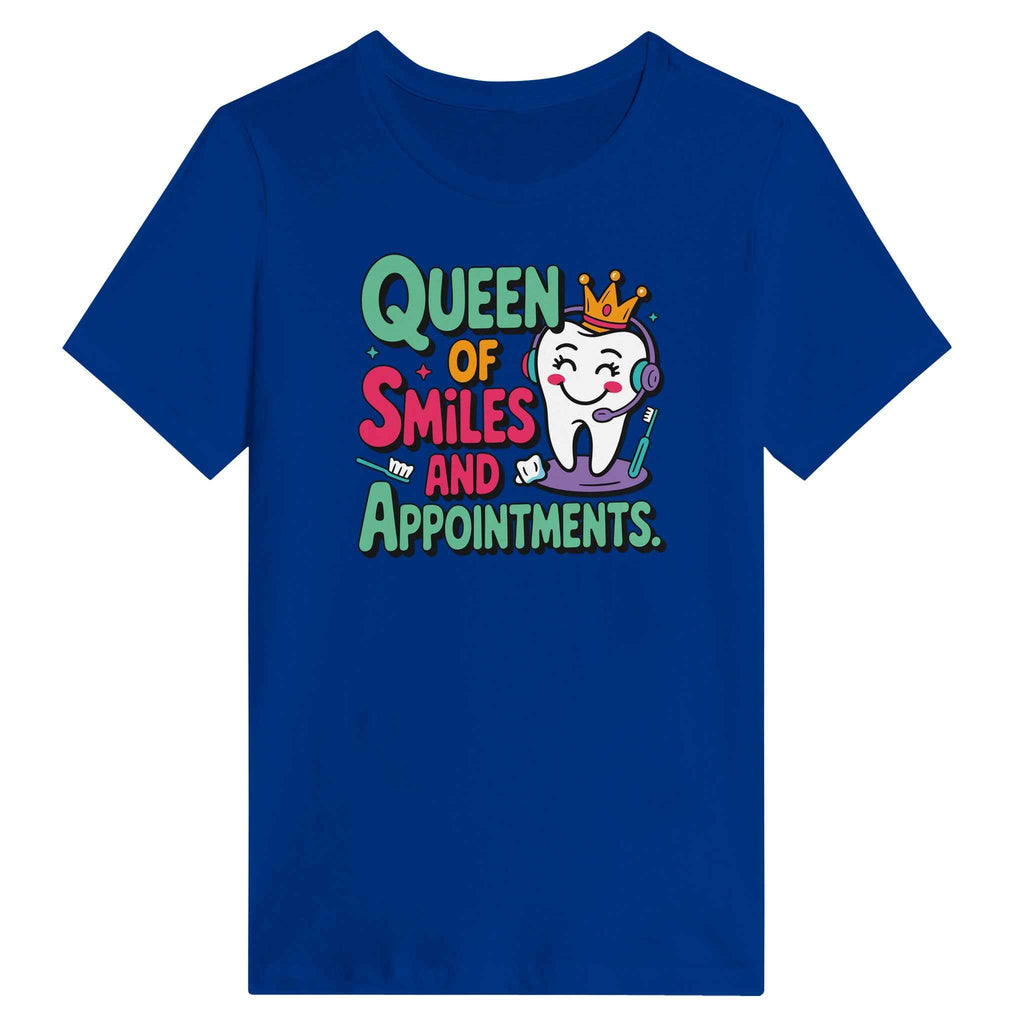 Dental Receptionist Women’s Shirt – Queen of Smiles & Appointments Tee