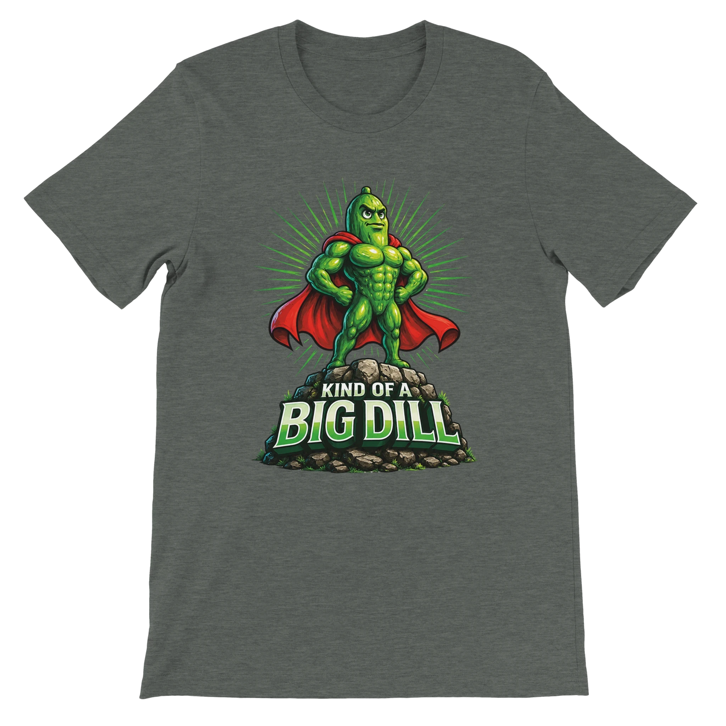 Kinda Of A Big Dill Pickle T-Shirt