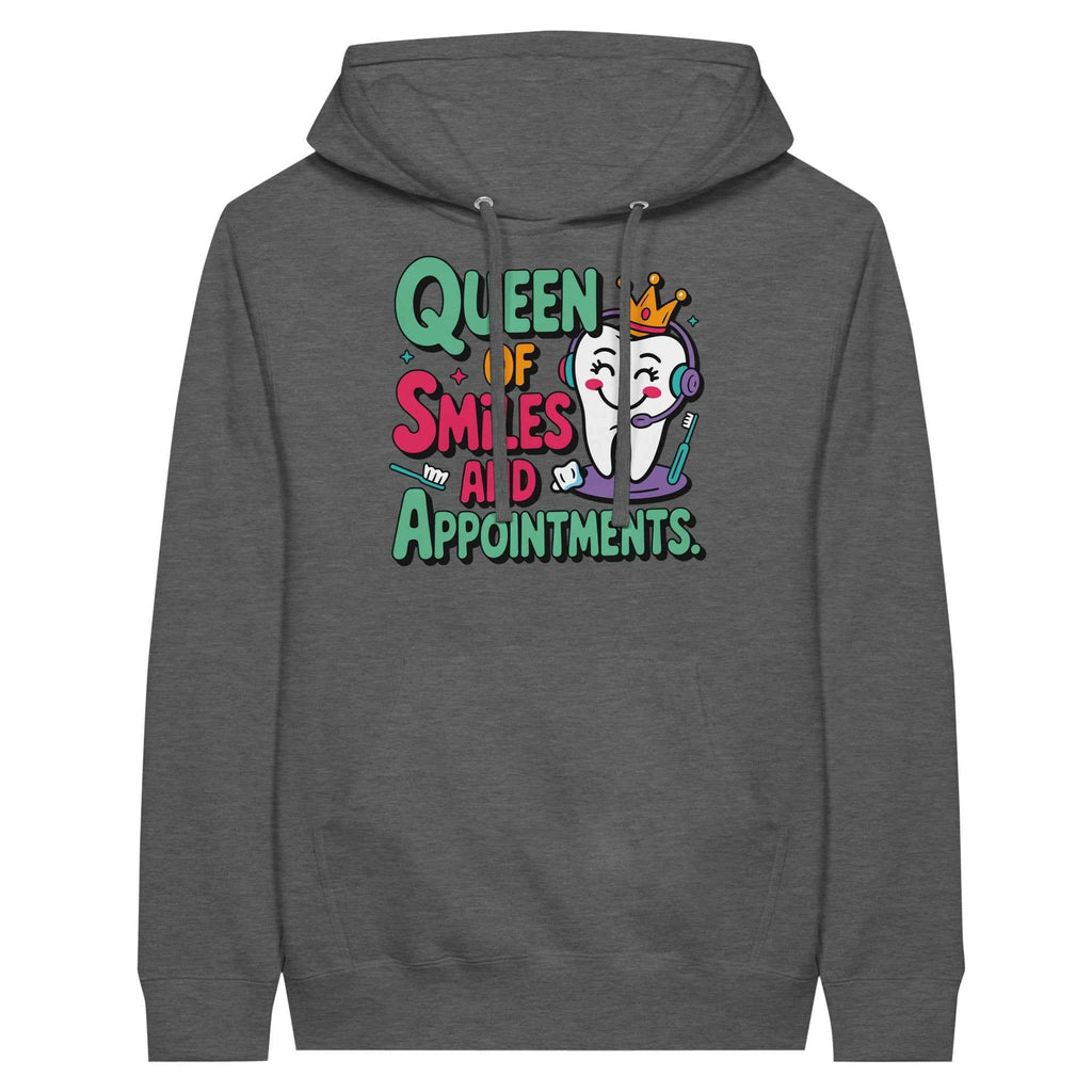 Dental Receptionist Hoodie – Queen of Smiles & Appointments Tee