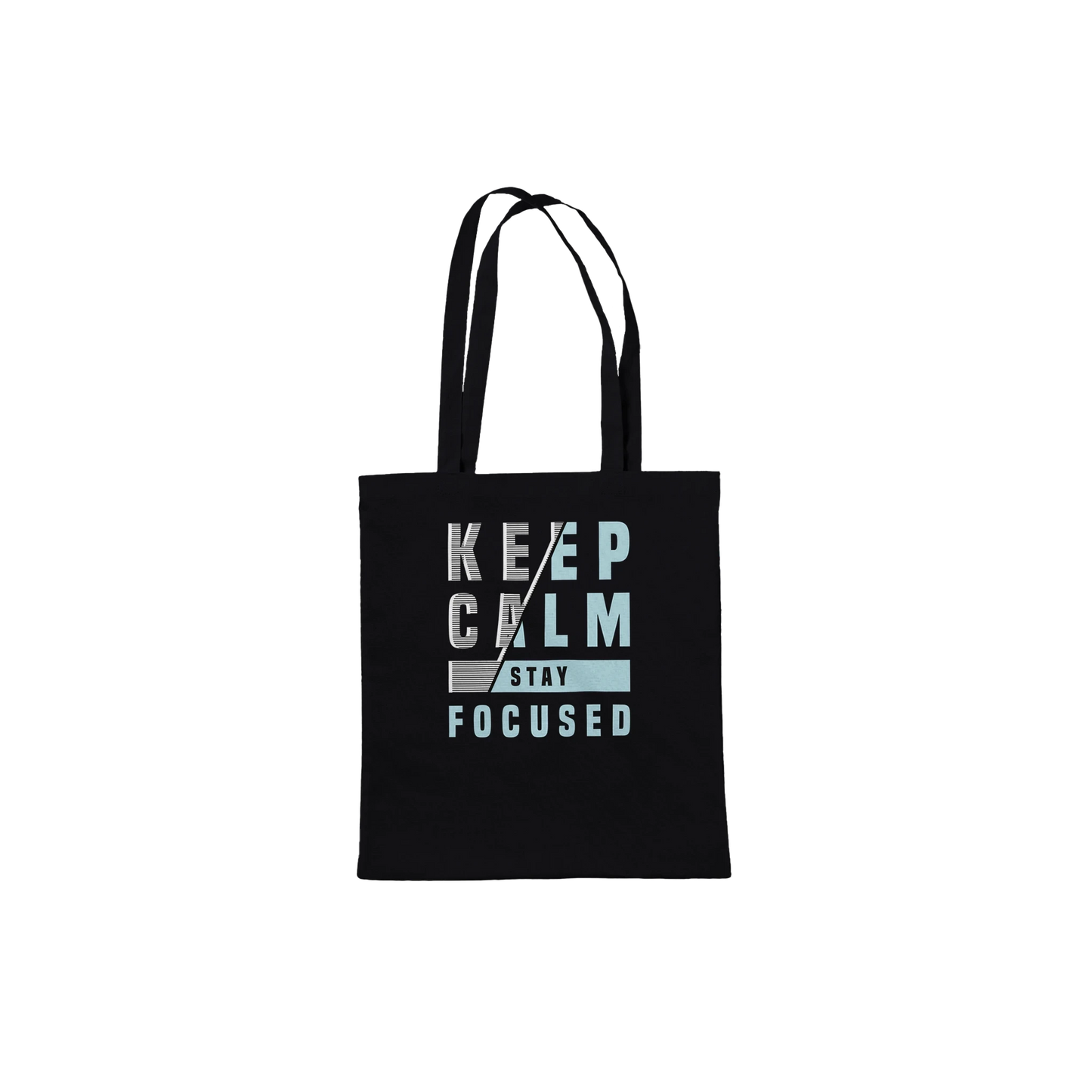 Keep Calm Stay Focused Tote Bag