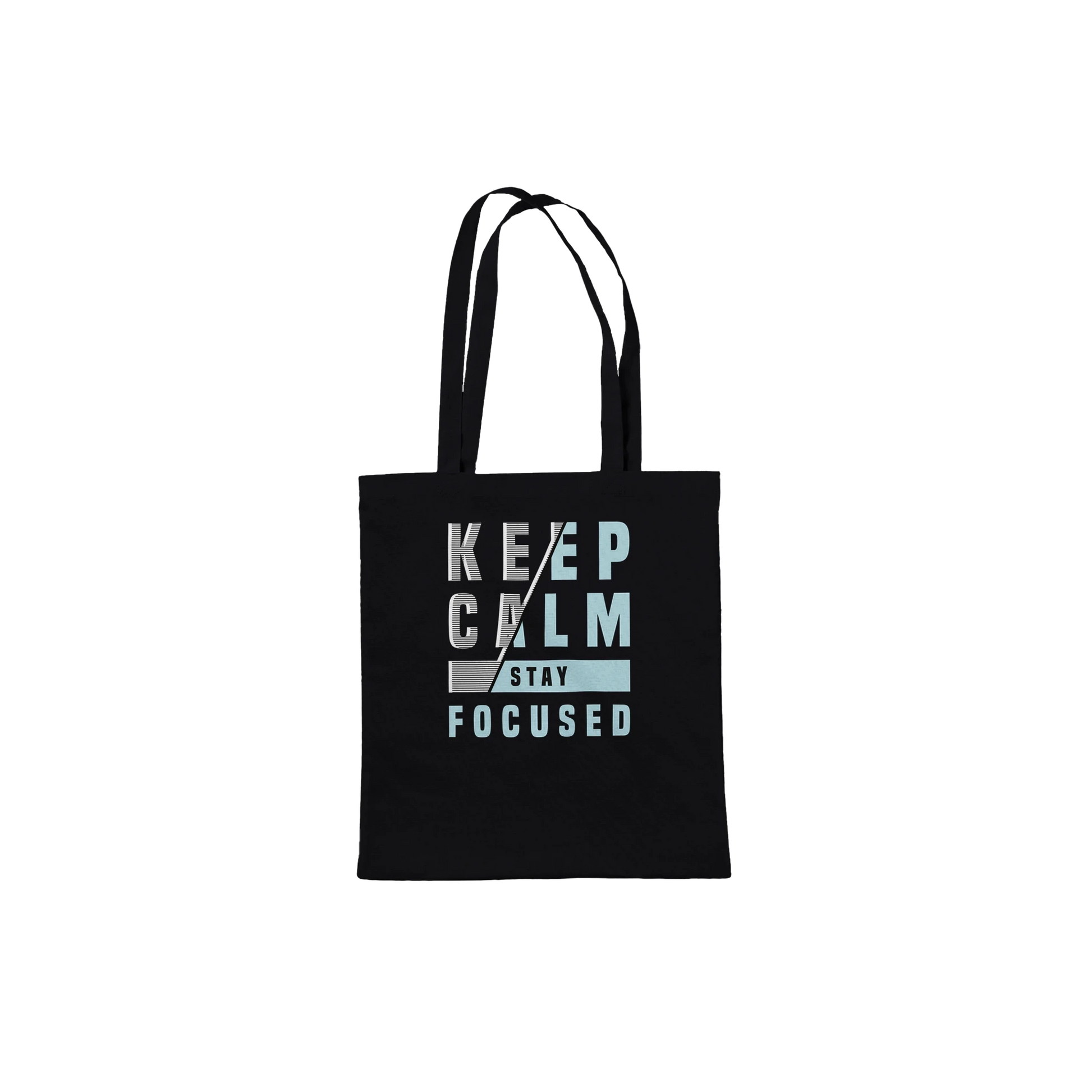 Keep Calm Stay Focused Tote Bag