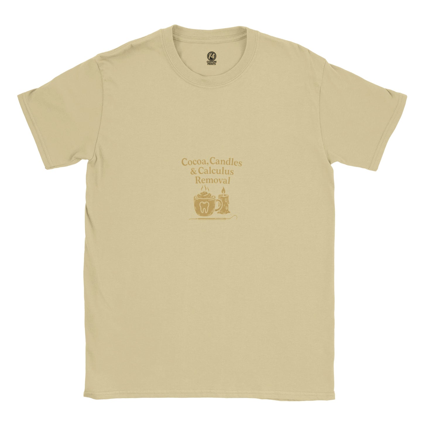 Cocoa Candles Calculus Removal Tee – Fall Dental T-Shirt - F4 Custom Prints