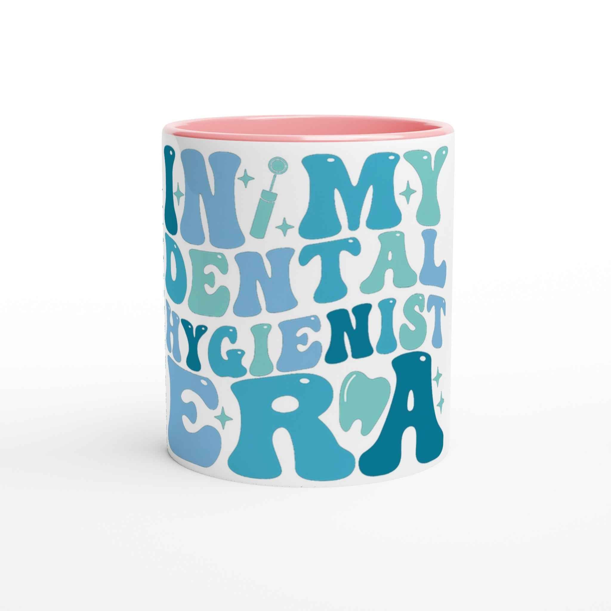 Dental Hygienist 11oz Coffee Mug with Color Inside – In My Dental Hygienist Era Design