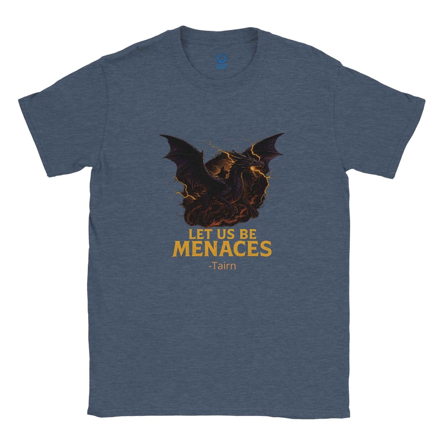 "Let Us Be Menaces" Bookish T-Shirt – Epic Dragon Fantasy Reader Design in Multiple Colors