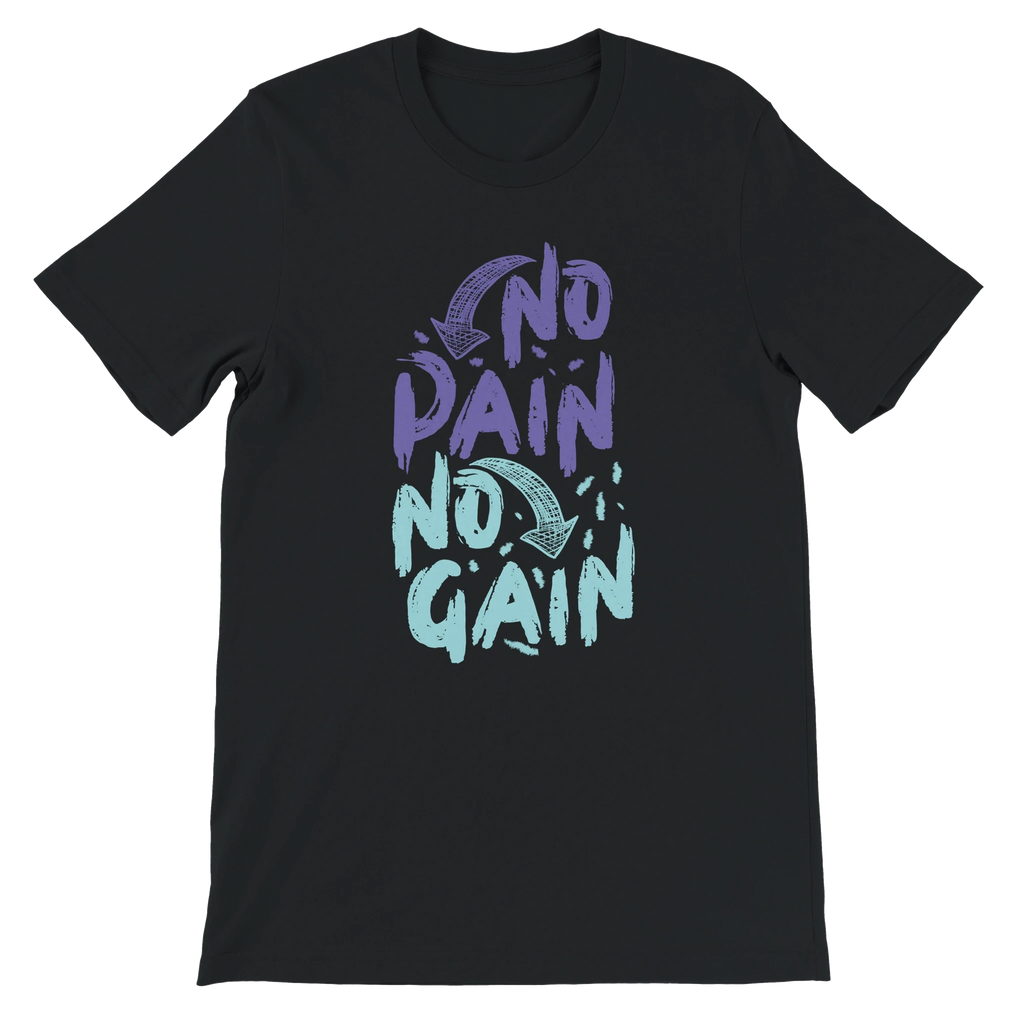 No Pain No Gain T-Shirt