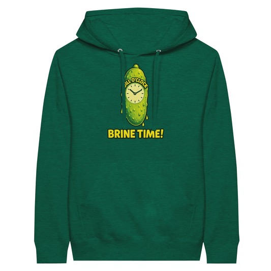 Dill OClock Brine Time Pickle Hoodie