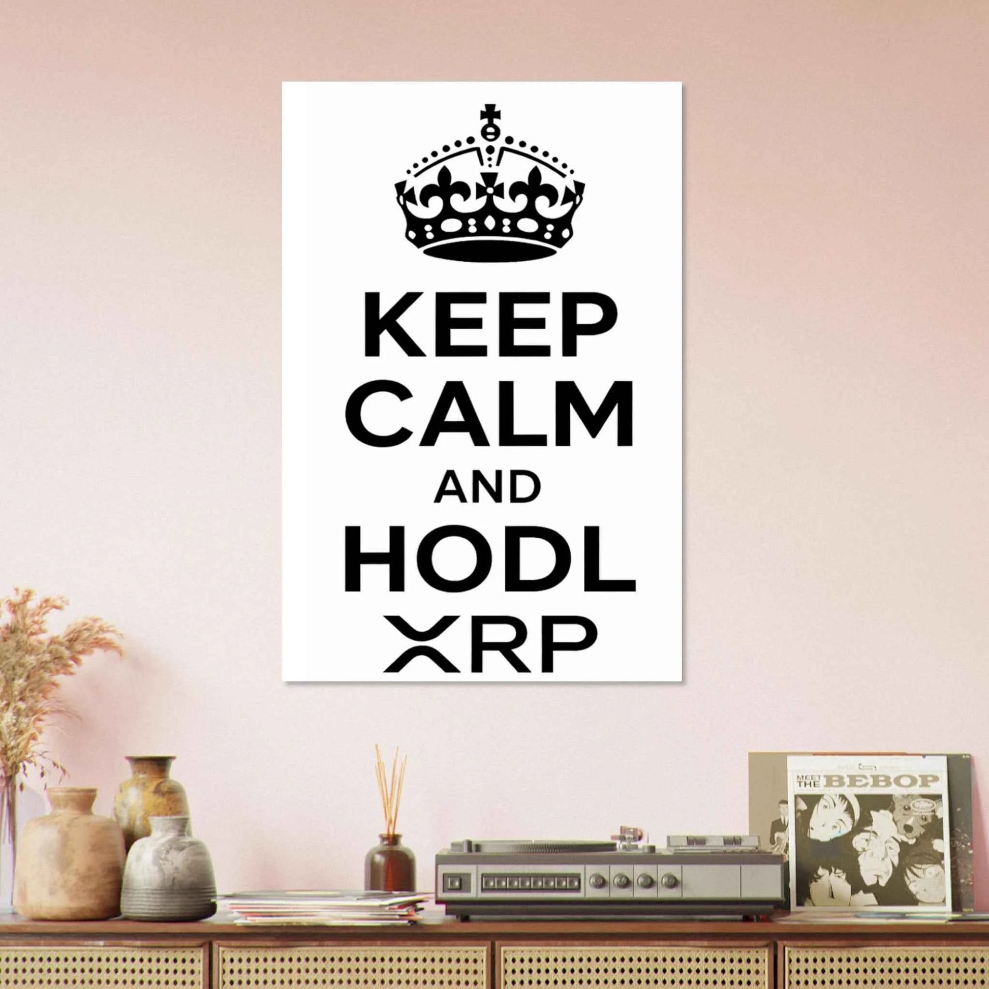 Keep Calm and HODL XRP Fine Art Poster