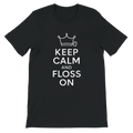 Keep Calm and Floss On T-Shirt