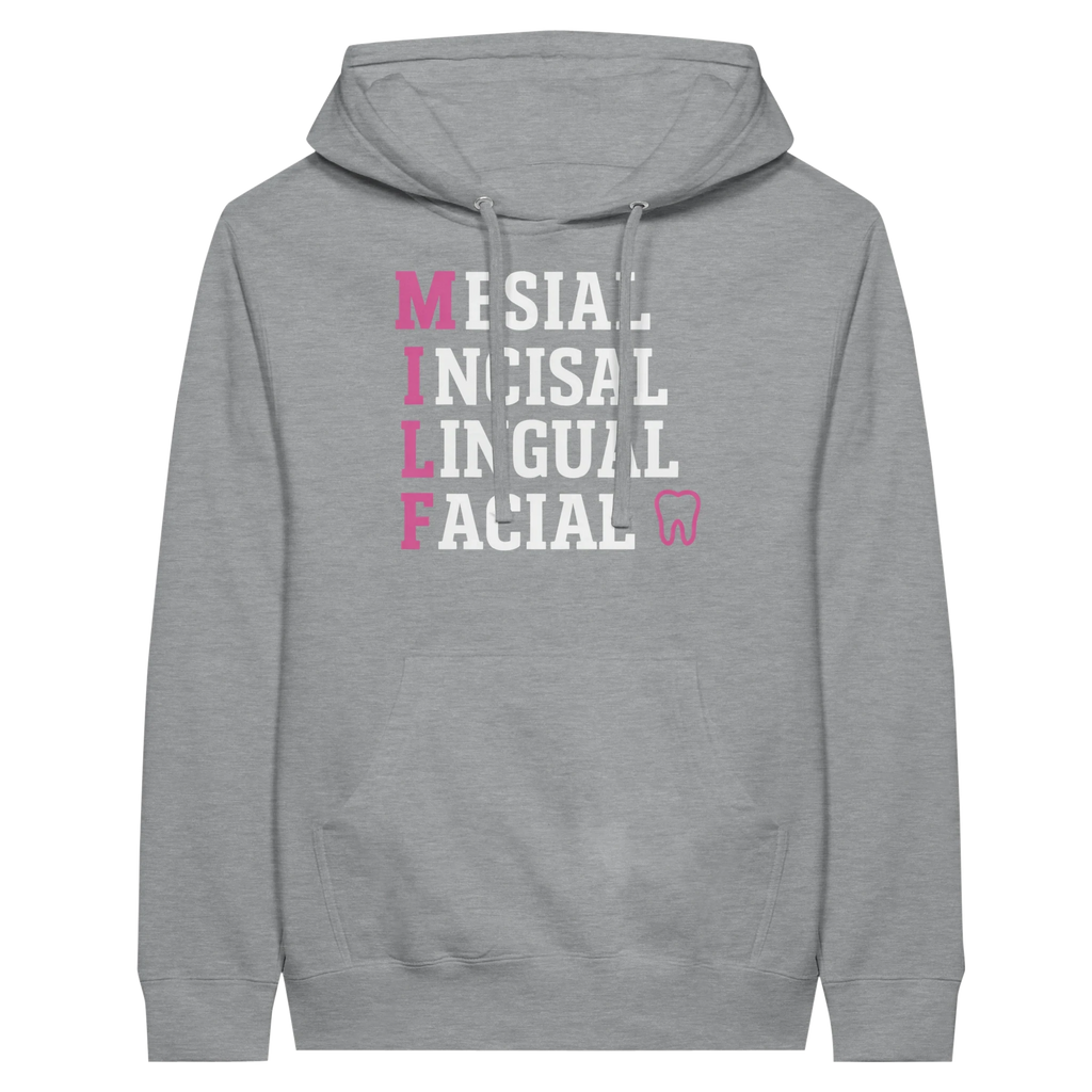 MILF Dental Hoodie