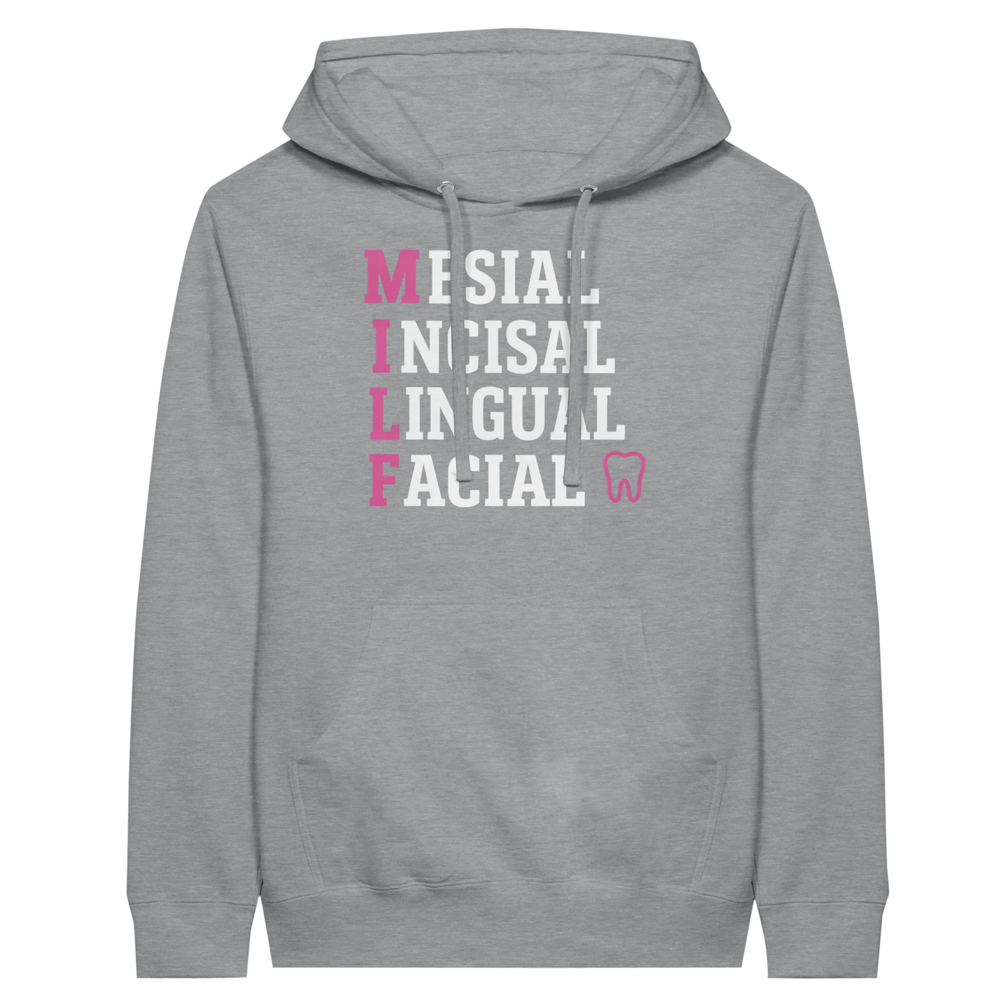 MILF Dental Hoodie