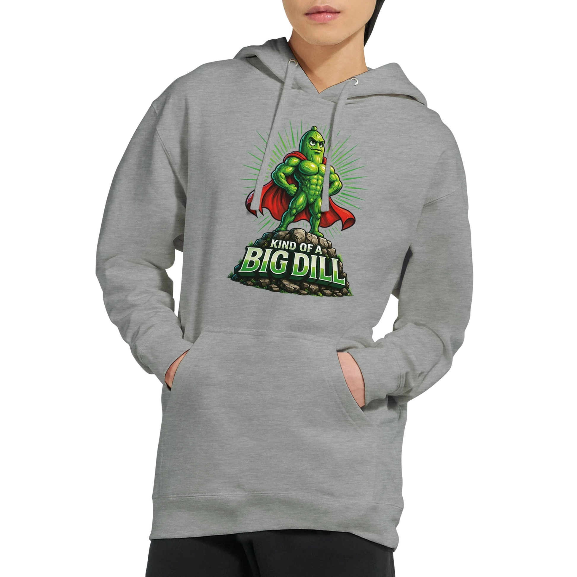 Kinda Of A Big Dill Pickle Hoodie