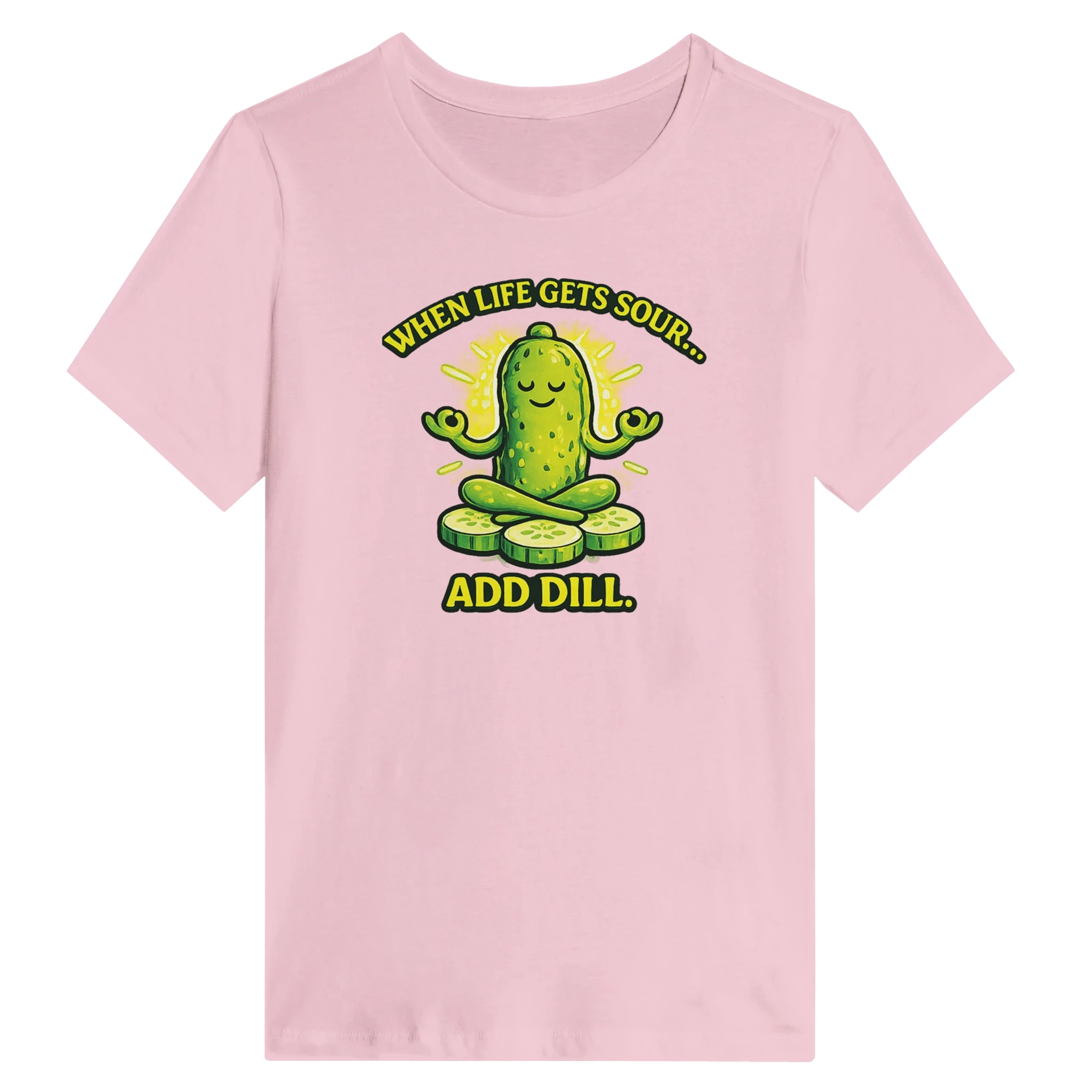 Women’s When Life Gets Sour Add Dill Pickle T-Shirt