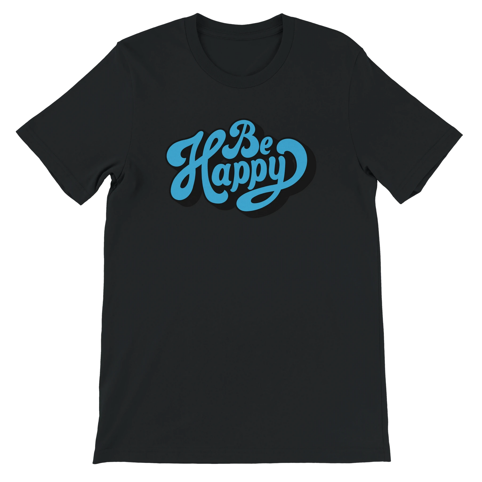 Be Happy Script T-Shirt