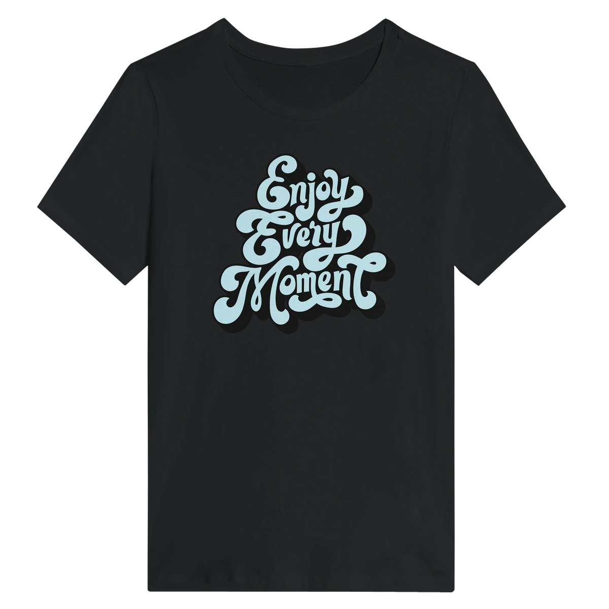 Women’s Enjoy Every Moment T-Shirt