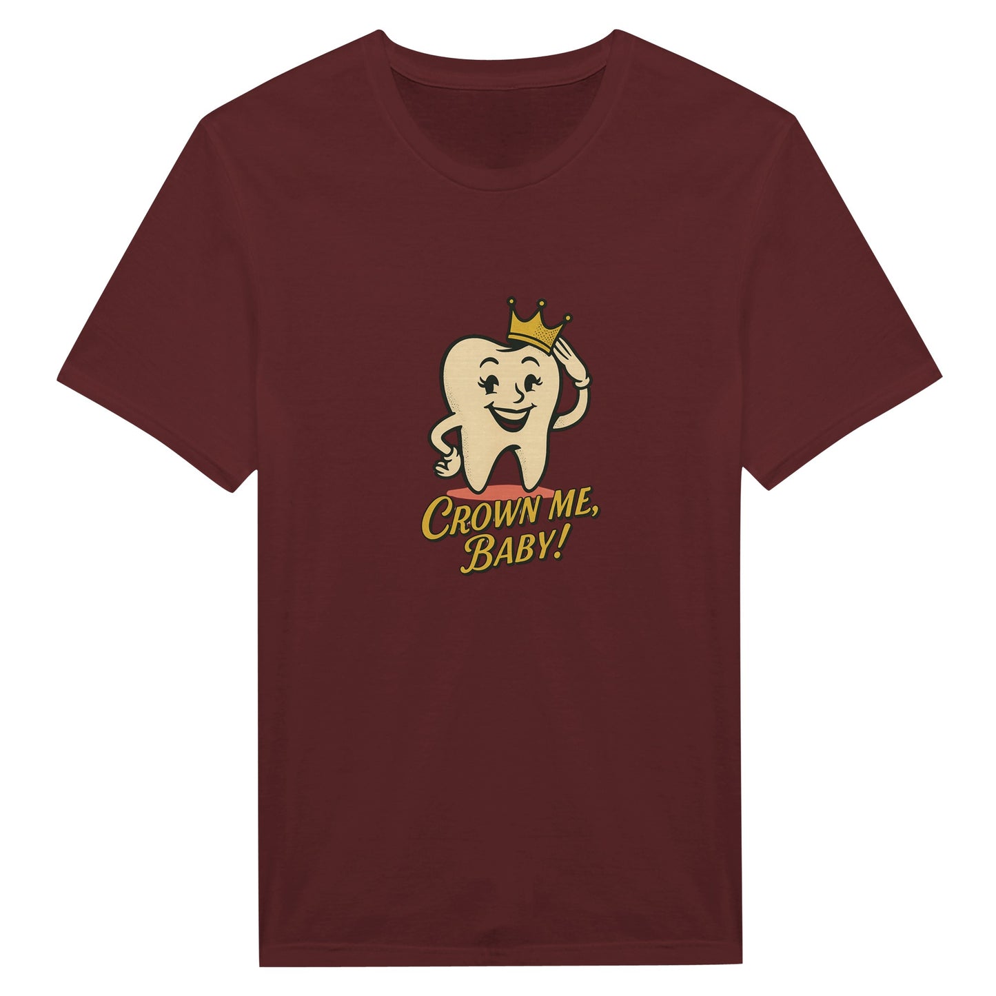 Crown Me Baby Retro Tooth T-Shirt – Vintage Dental Humor Tee - F4 Custom Prints