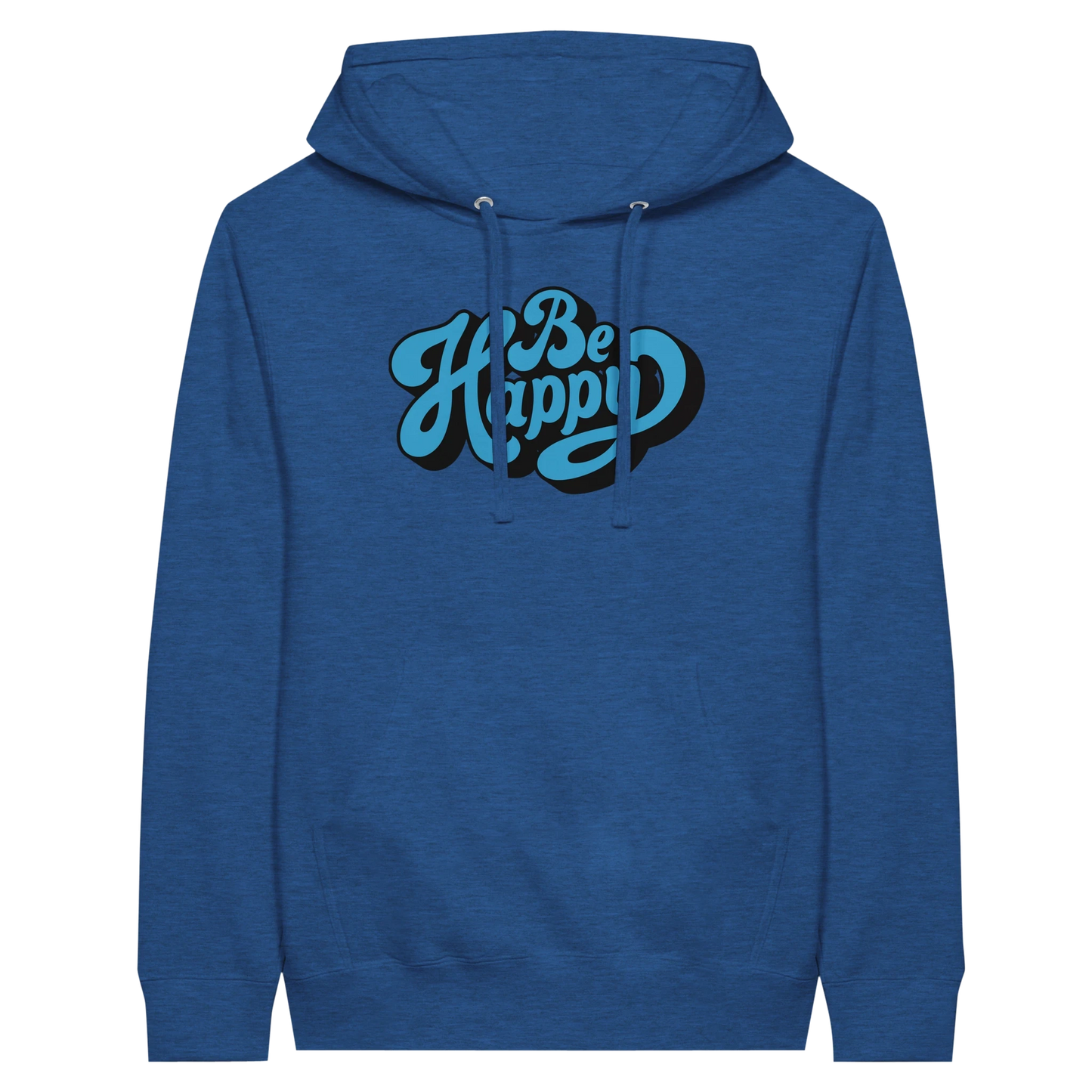 Be Happy Script Hoodie