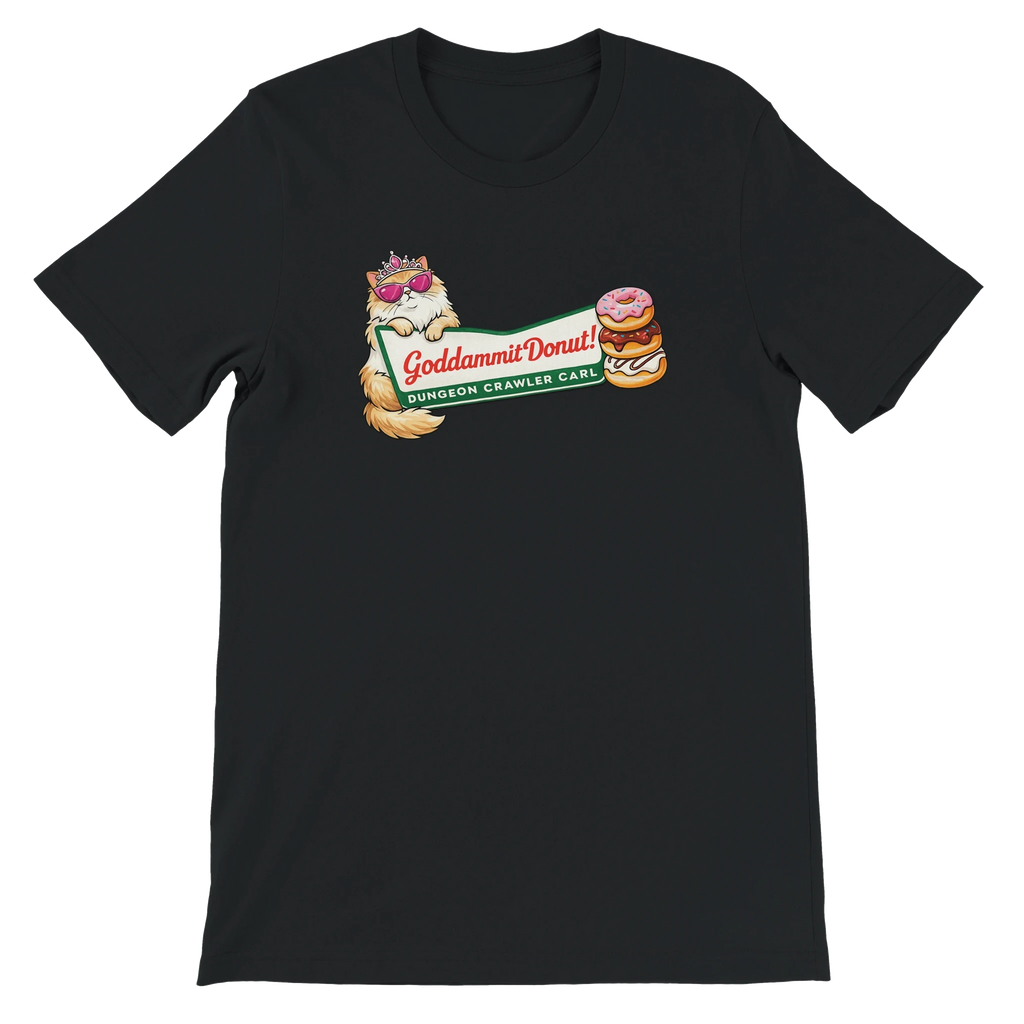 Goddammit Donut Dungeon Crawler Carl T-Shirt