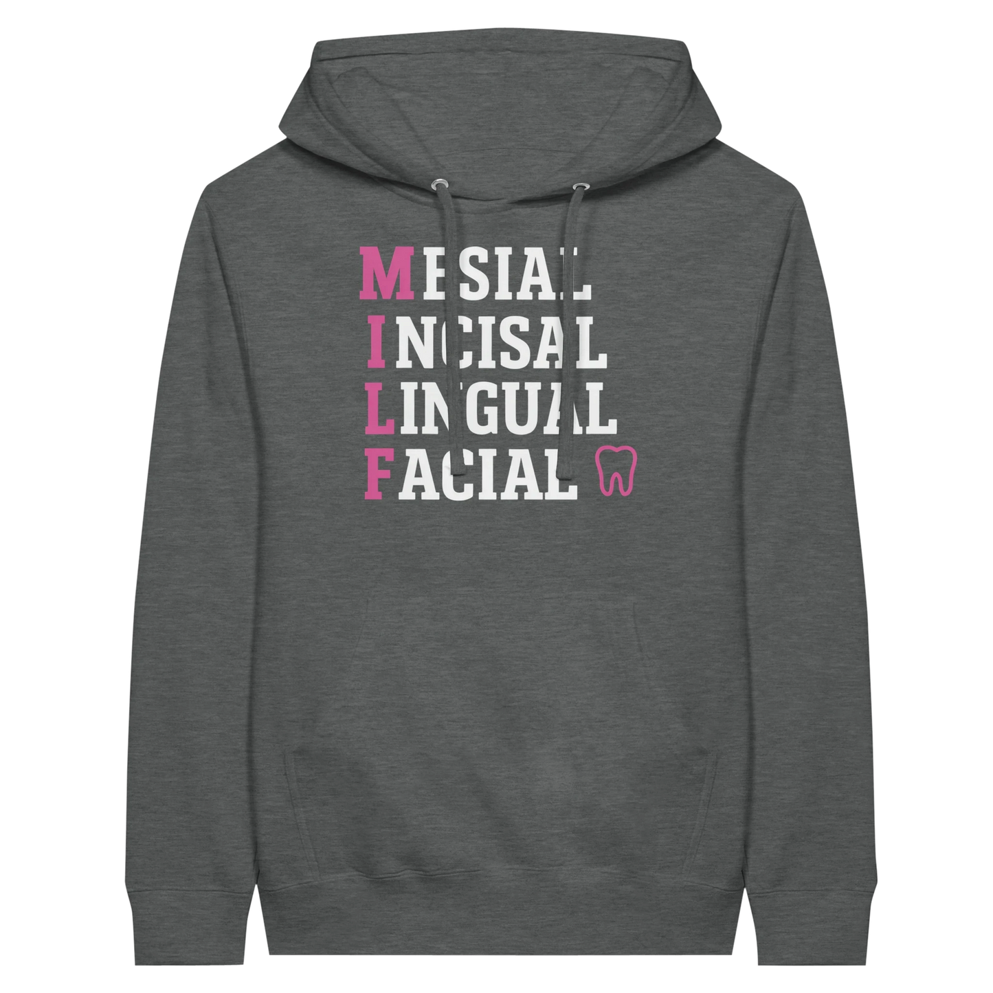 MILF Dental Hoodie
