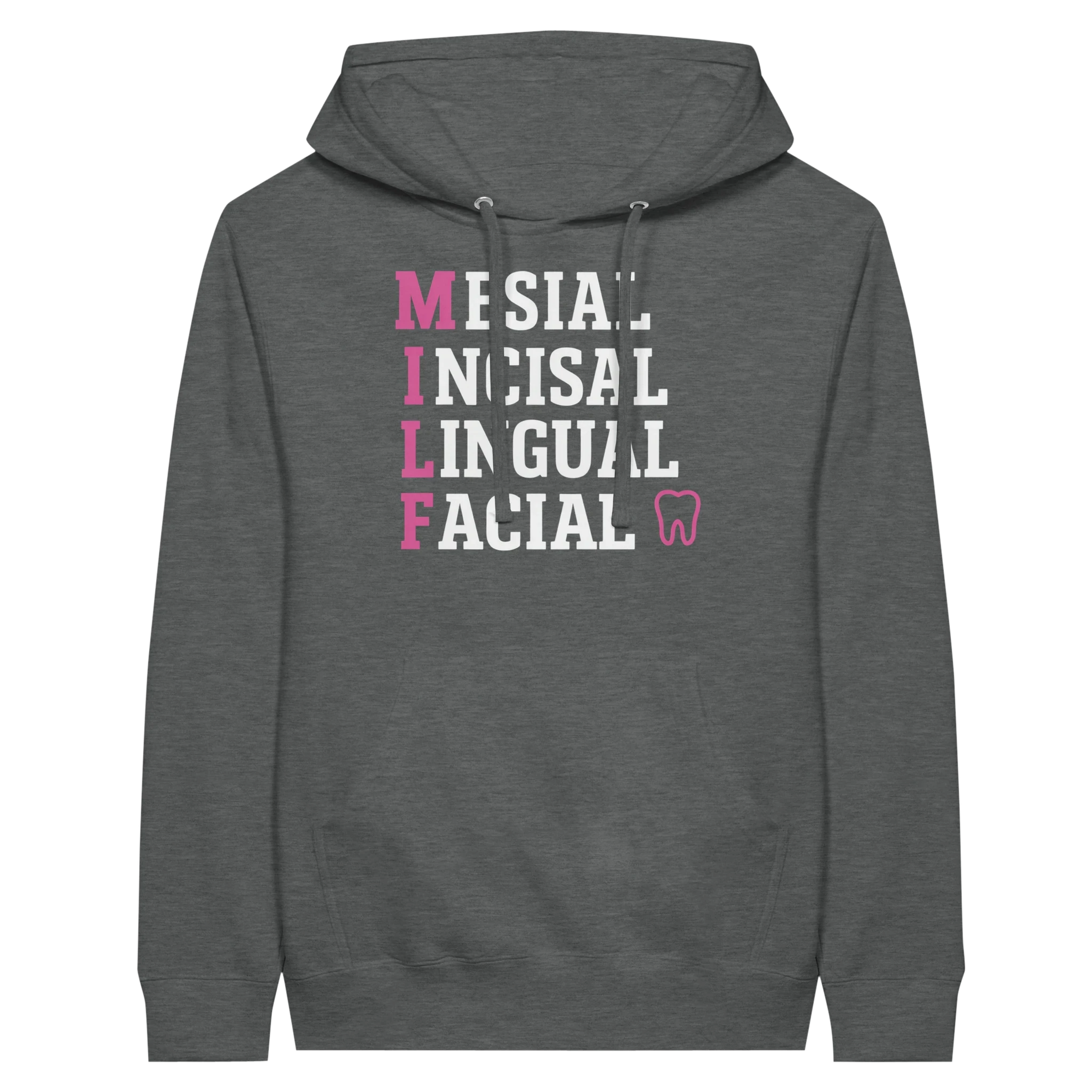 MILF Dental Hoodie