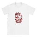 Baby Ride My Sleigh Tonight Christmas Shirt – Festive Holiday Graphic Tee for All