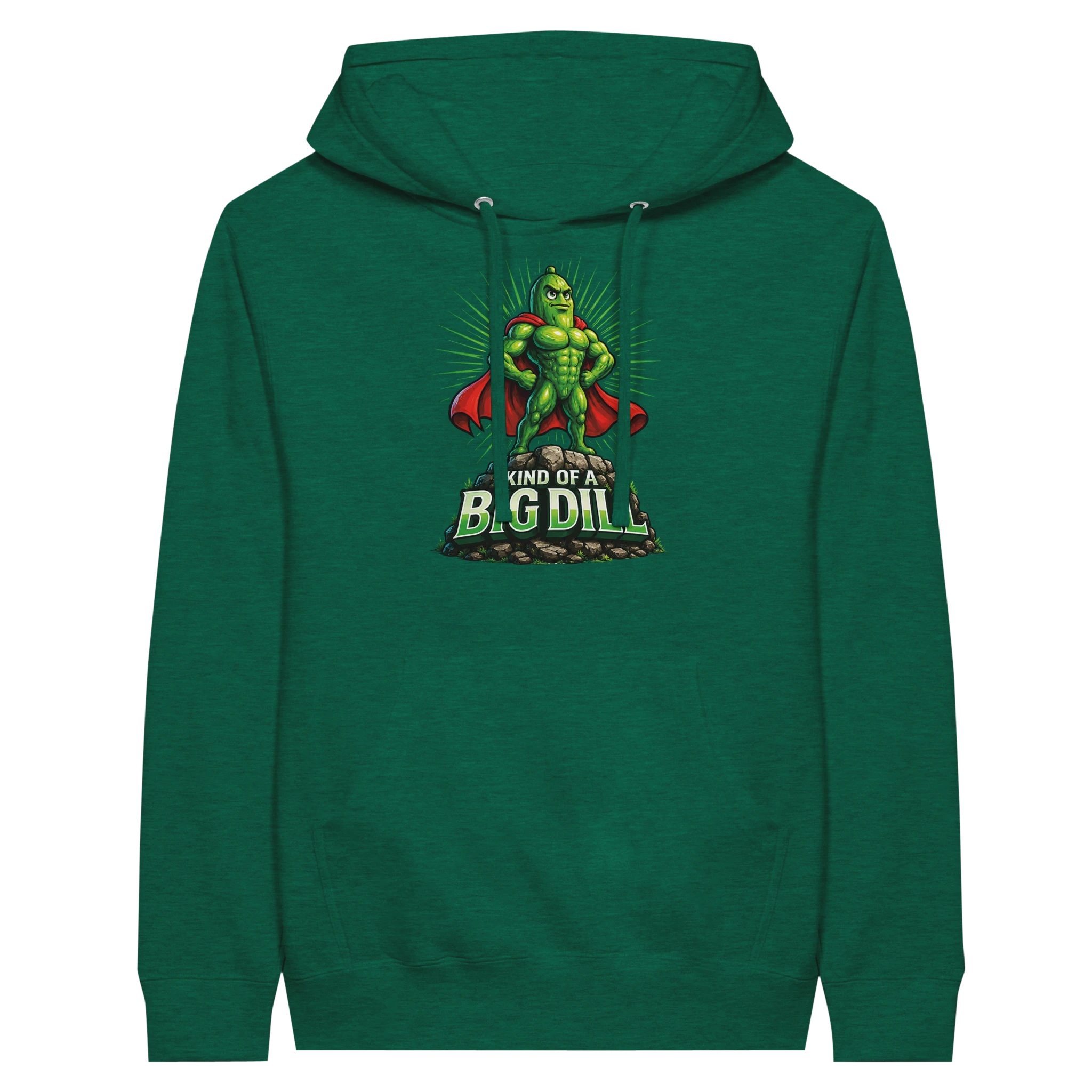 Kinda Of A Big Dill Pickle Hoodie