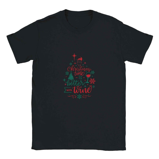Christmas Time is Better with Wine – Festive Holiday Graphic Tee for Wine Lovers