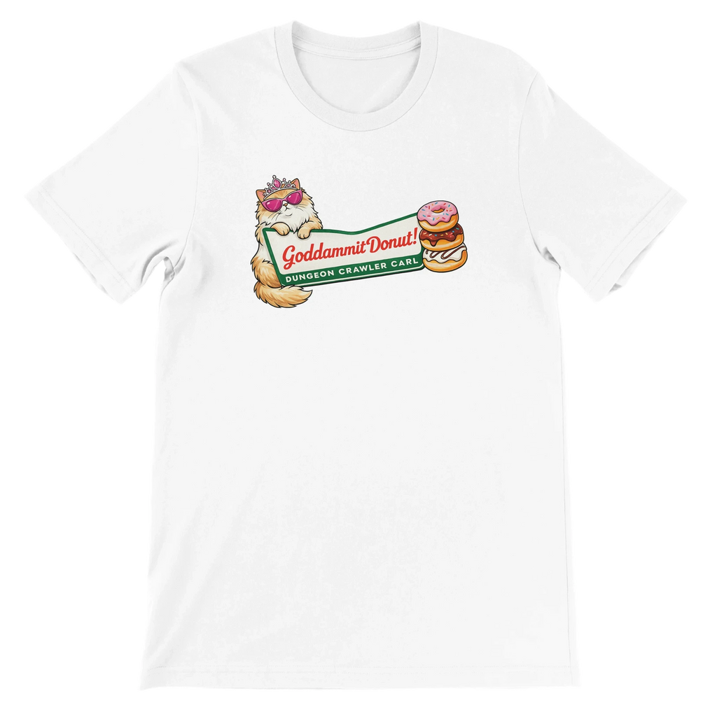 Goddammit Donut Dungeon Crawler Carl T-Shirt
