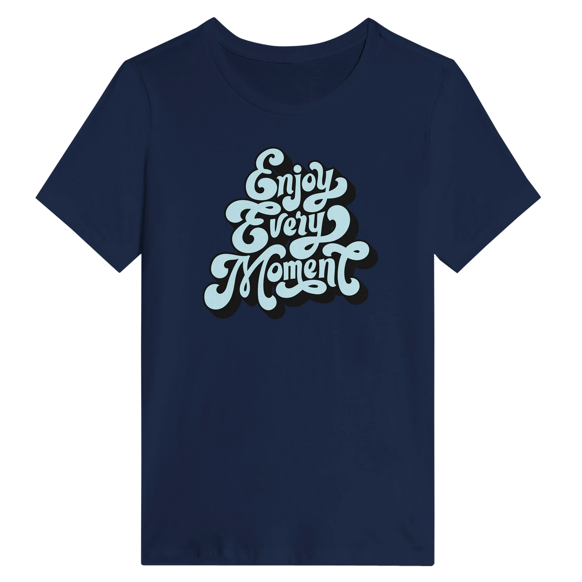 Women’s Enjoy Every Moment T-Shirt