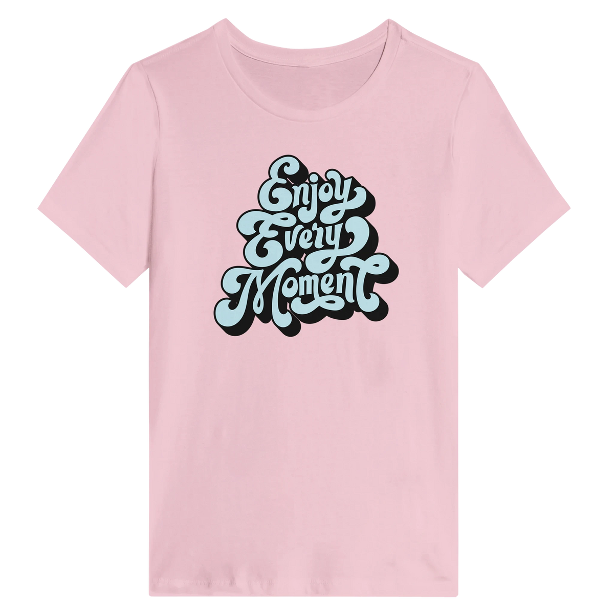 Women’s Enjoy Every Moment T-Shirt