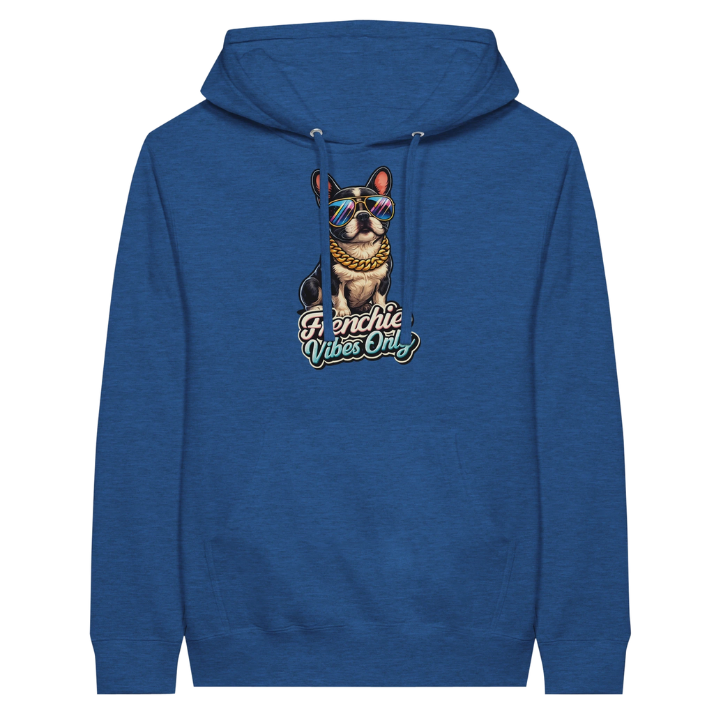 Frenchie Vibes Only Hoodie