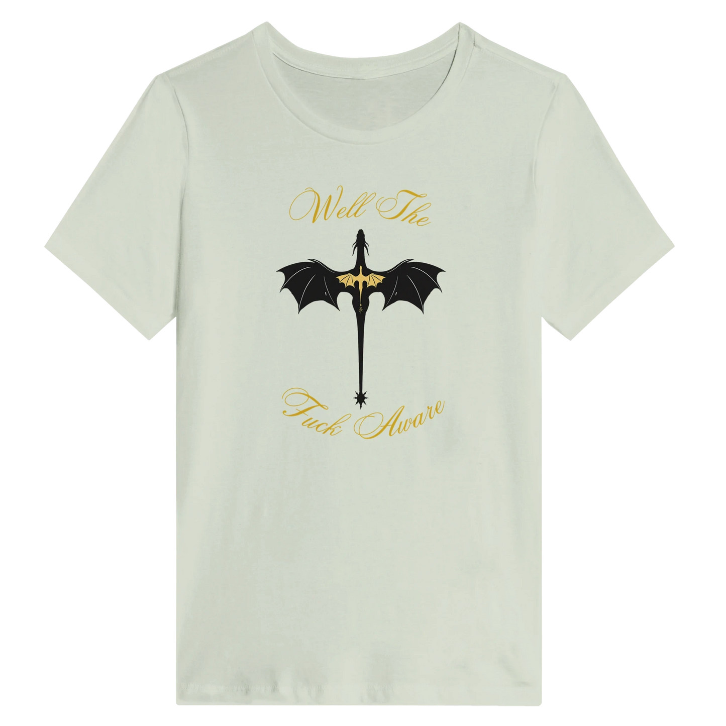 Women’s Fourth Wing Dragon “Well The Fuck Aware” T-Shirt