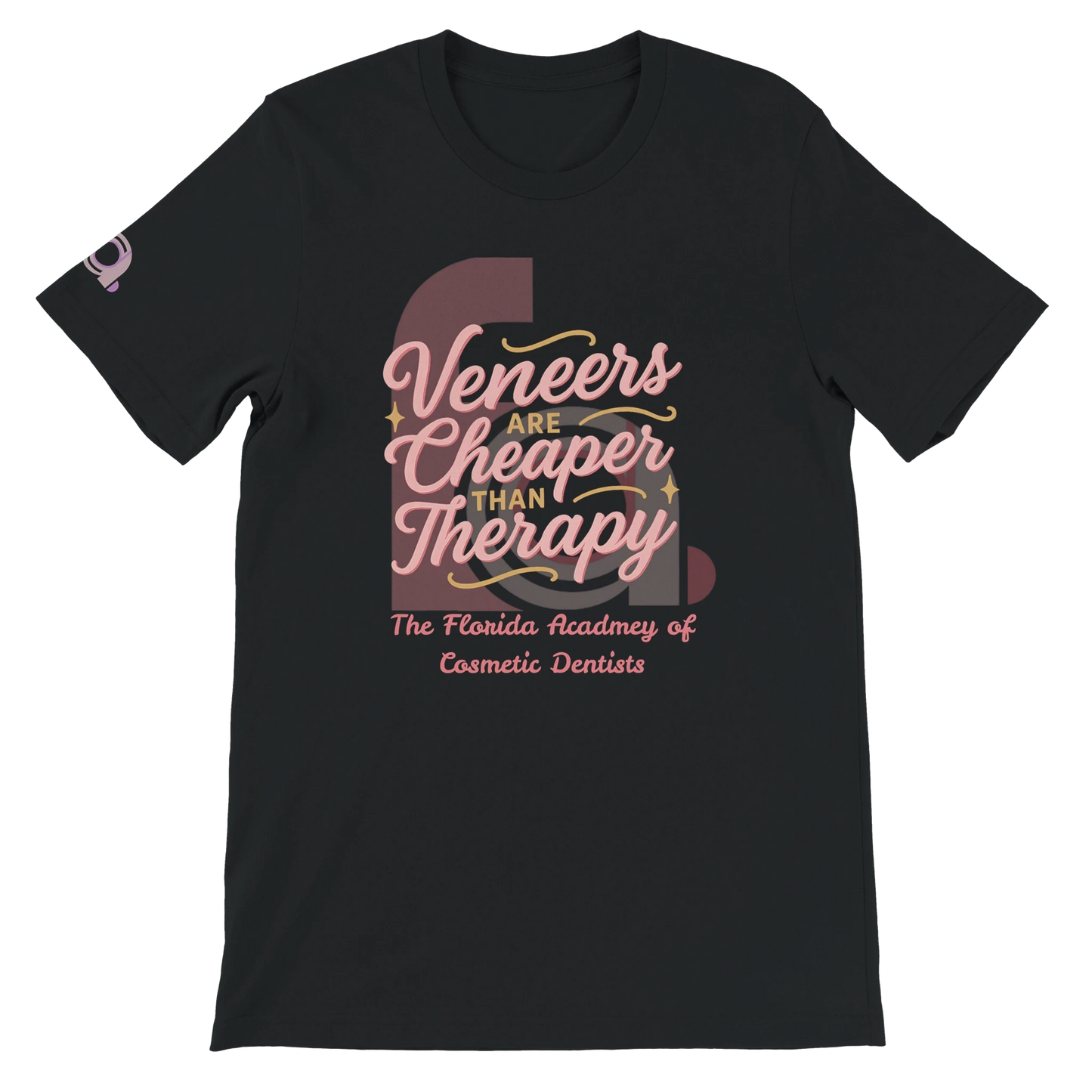 FACD Veneers Are Cheaper T-Shirt