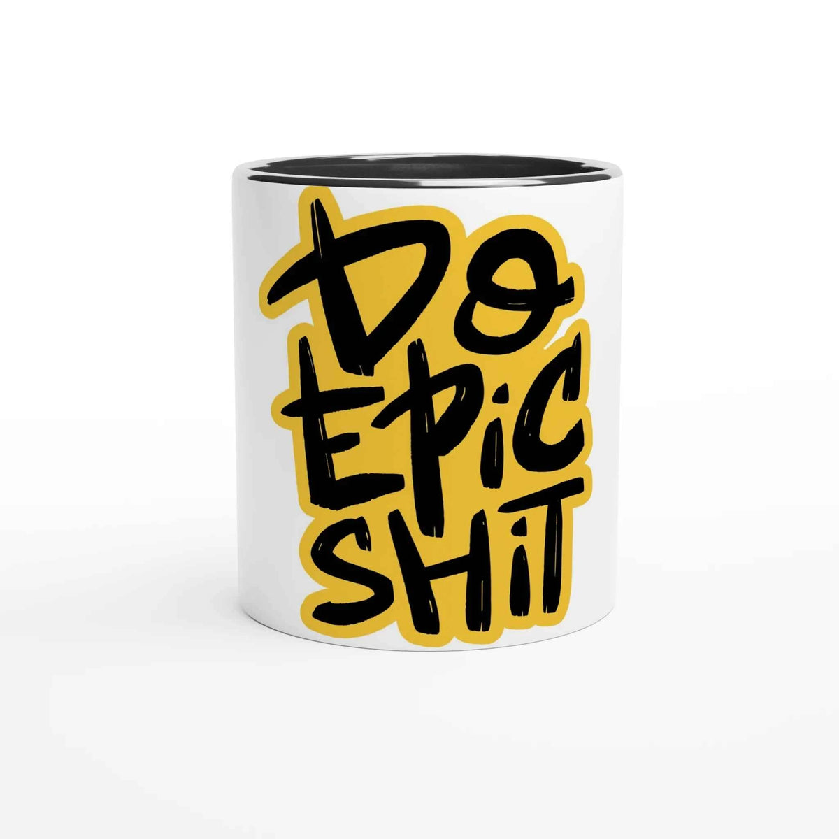 Do Epic Shit 11oz Coffee Mug with Color Inside