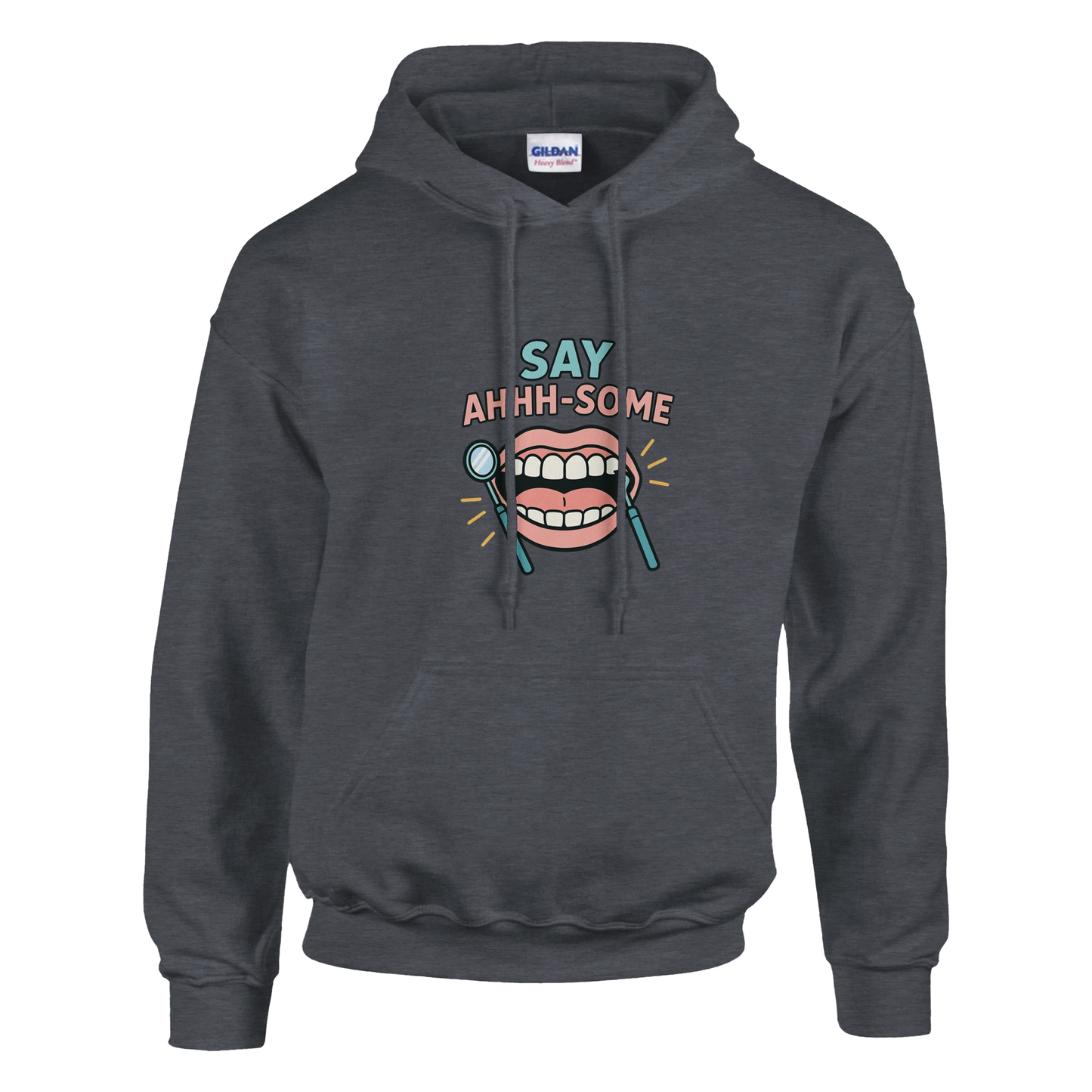 Say Ahhh-Some Hoodie – Funny Dental Hygienist Unisex Sweatshirt - F4 Custom Prints
