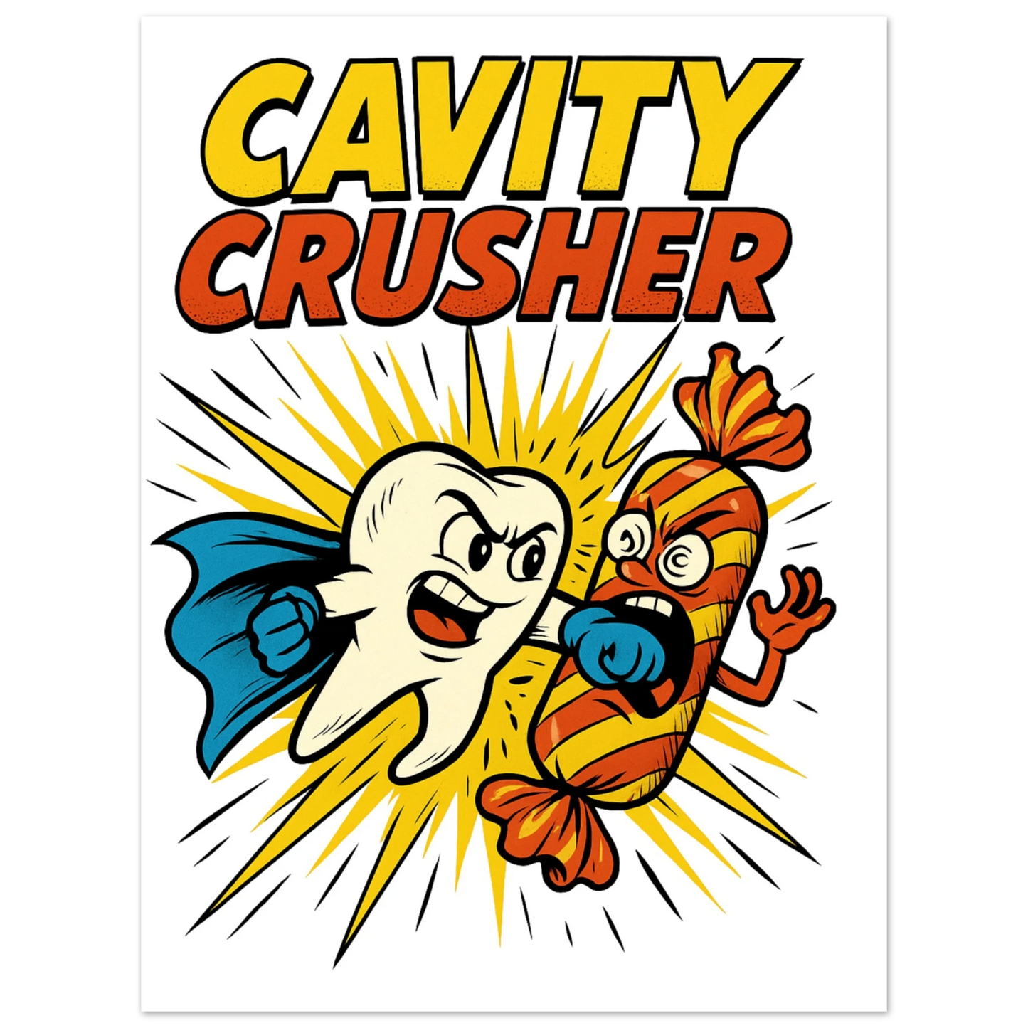 Cavity Crusher Fine Art Poster