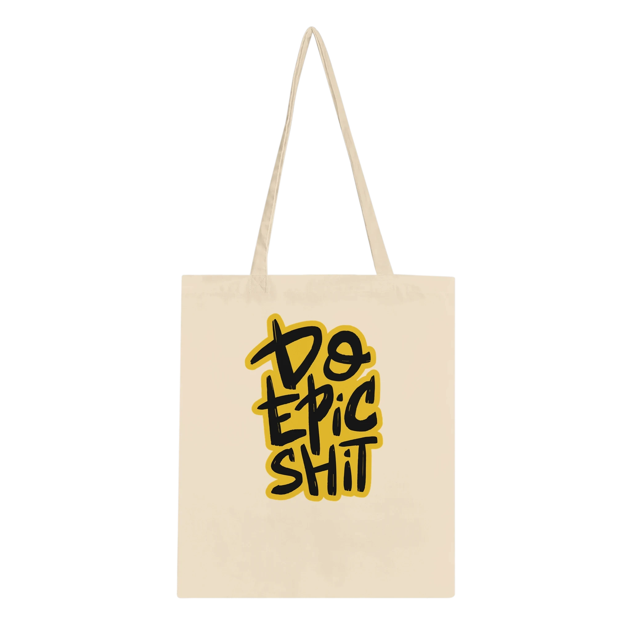 Do Epic Shit Tote Bag
