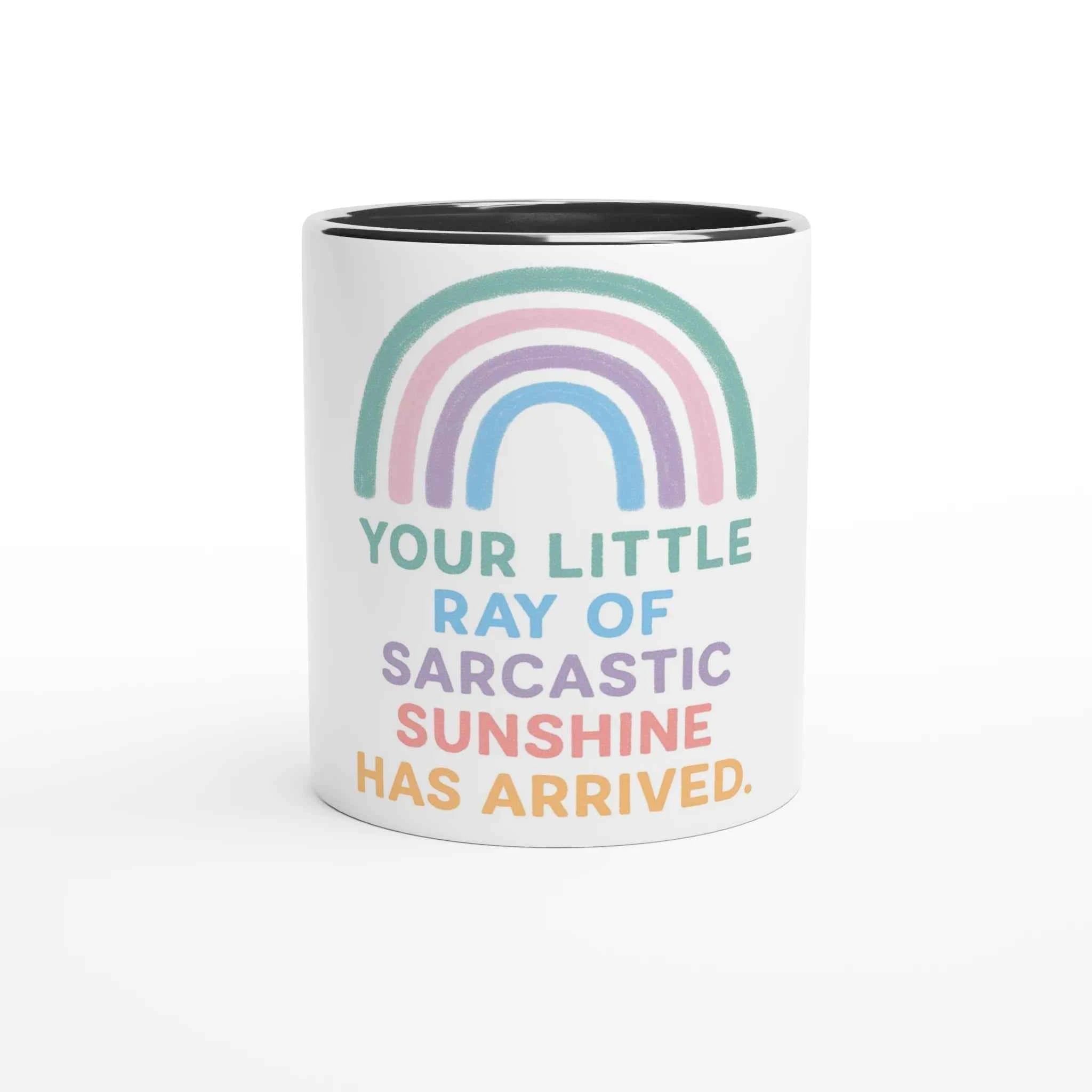 Sarcastic Sunshine Rainbow 11oz Coffee Mug with Color Inside