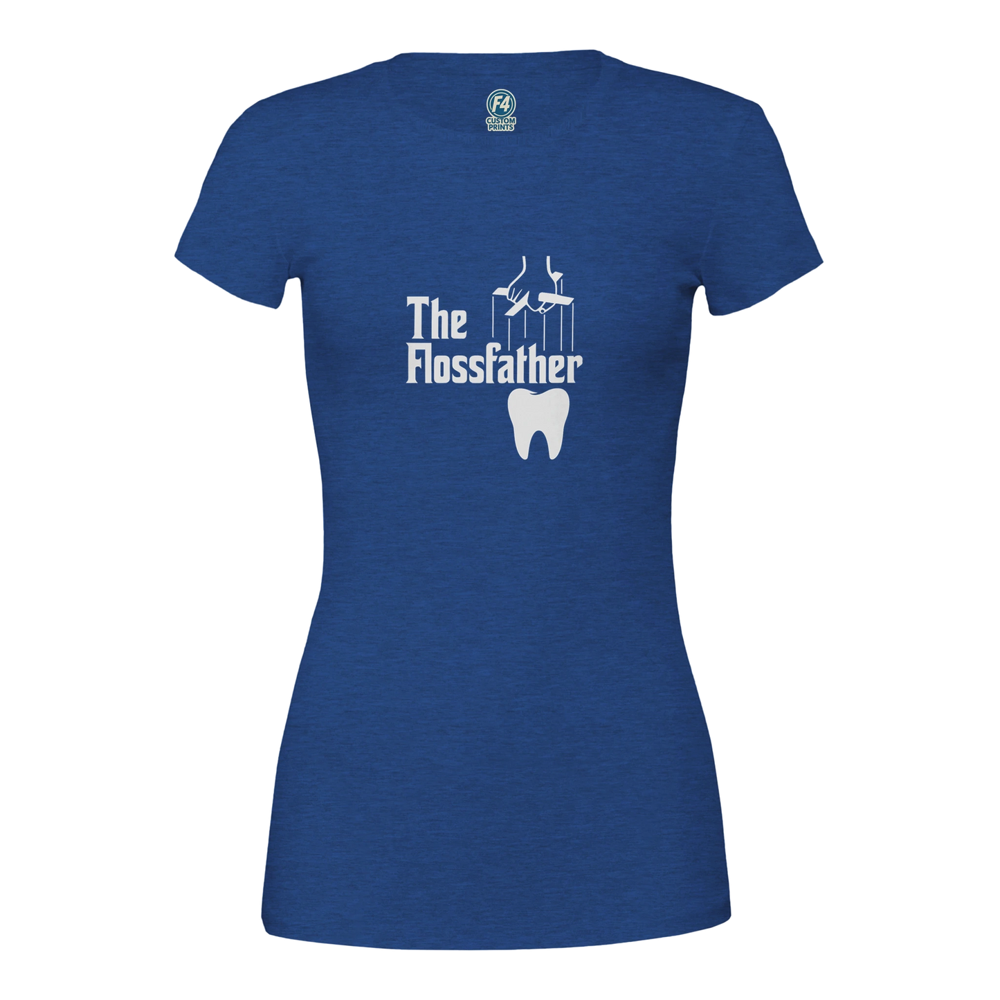 The Flossfather Women’s T-Shirt – Funny Dental Hygienist Shirt - F4 Custom Prints