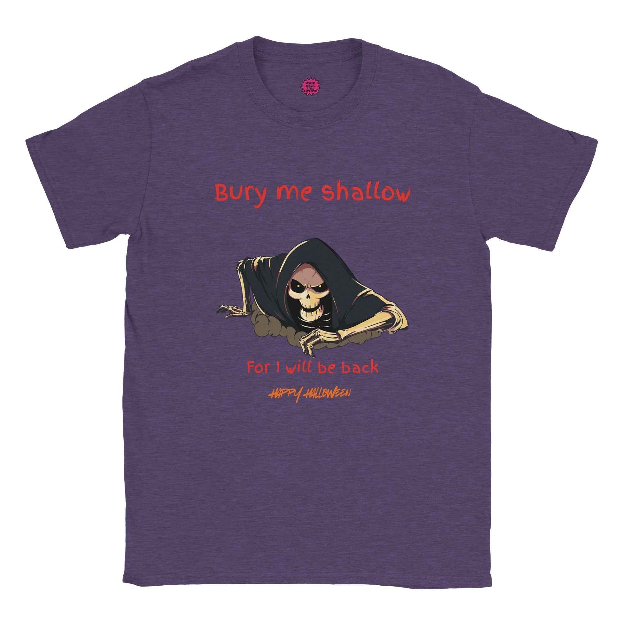 Bury Me Shallow Halloween  T-Shirt | Funny Skeleton Reaper Tee | Sibling Rivalrze Collection – Sister Made