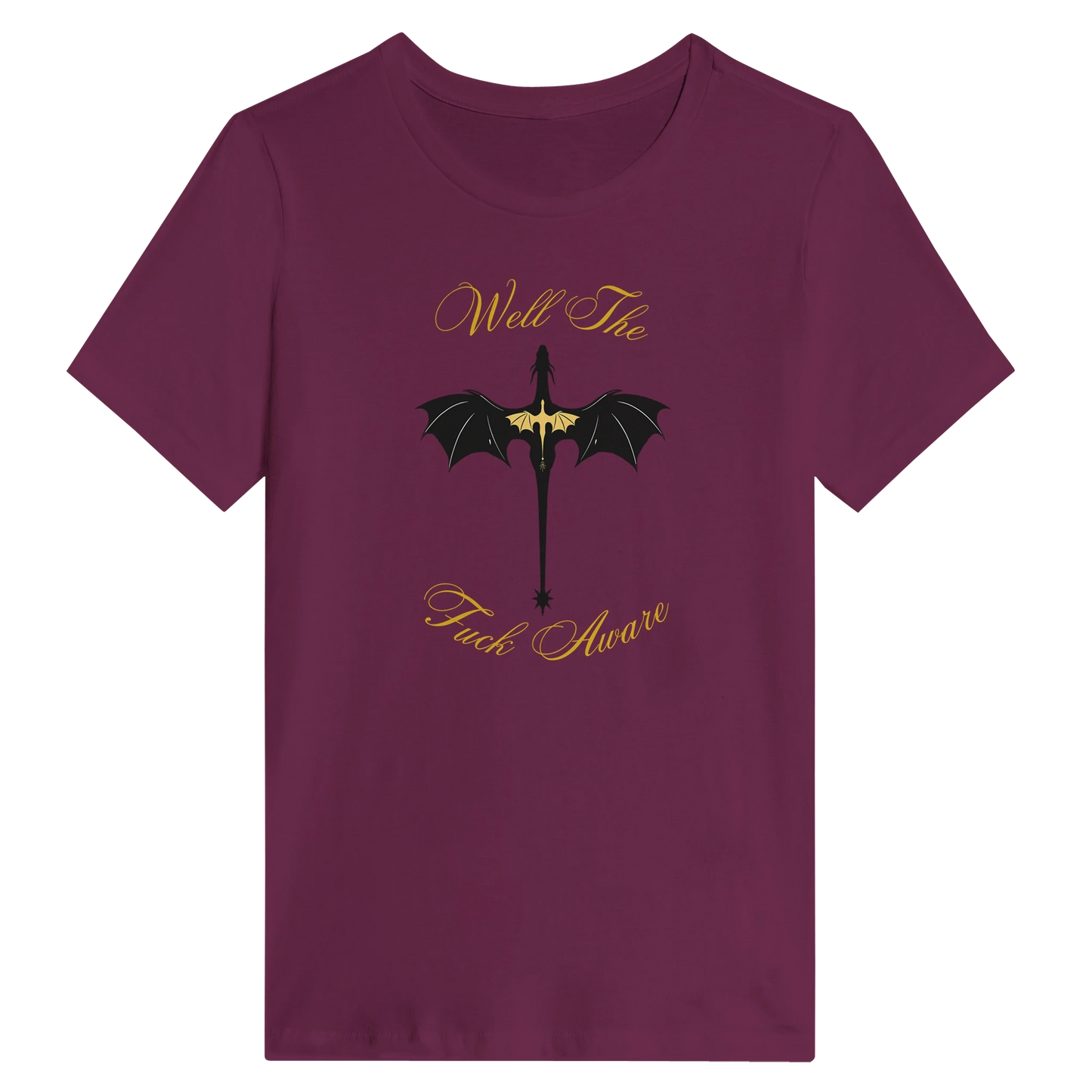 Women’s Fourth Wing Dragon “Well The Fuck Aware” T-Shirt