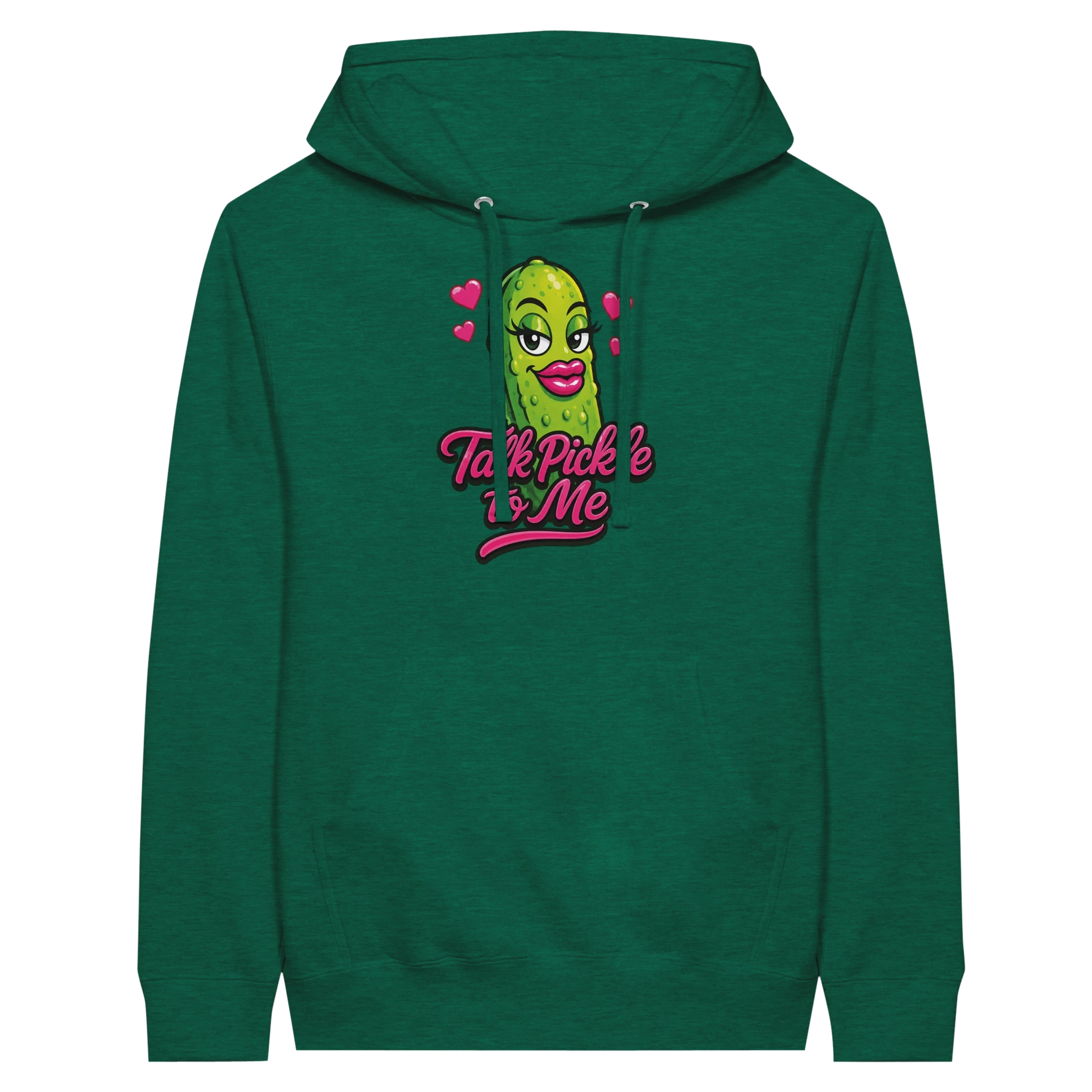 Talk Pickle to Me Hoodie