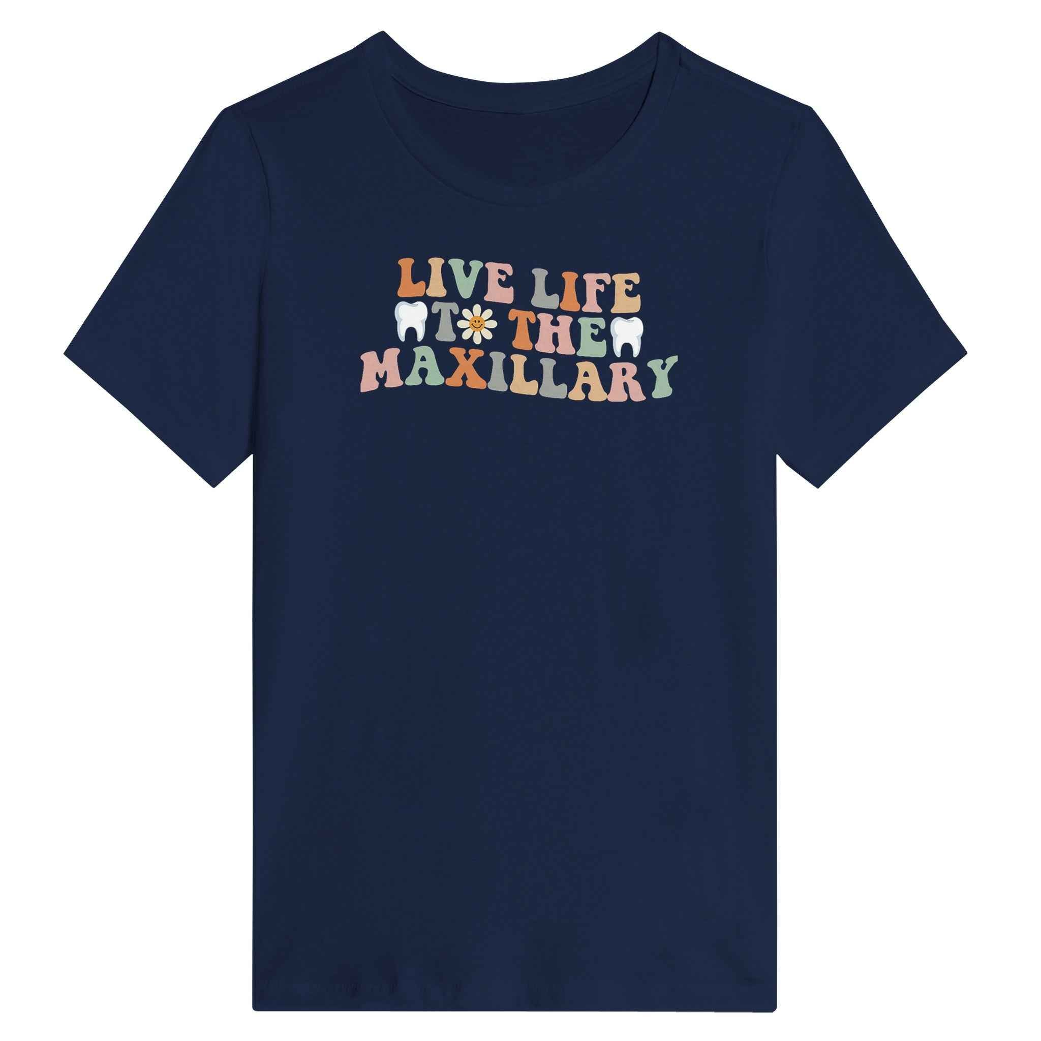 Retro Dental Women’s Shirt – Live Life to the Maxillary Tee