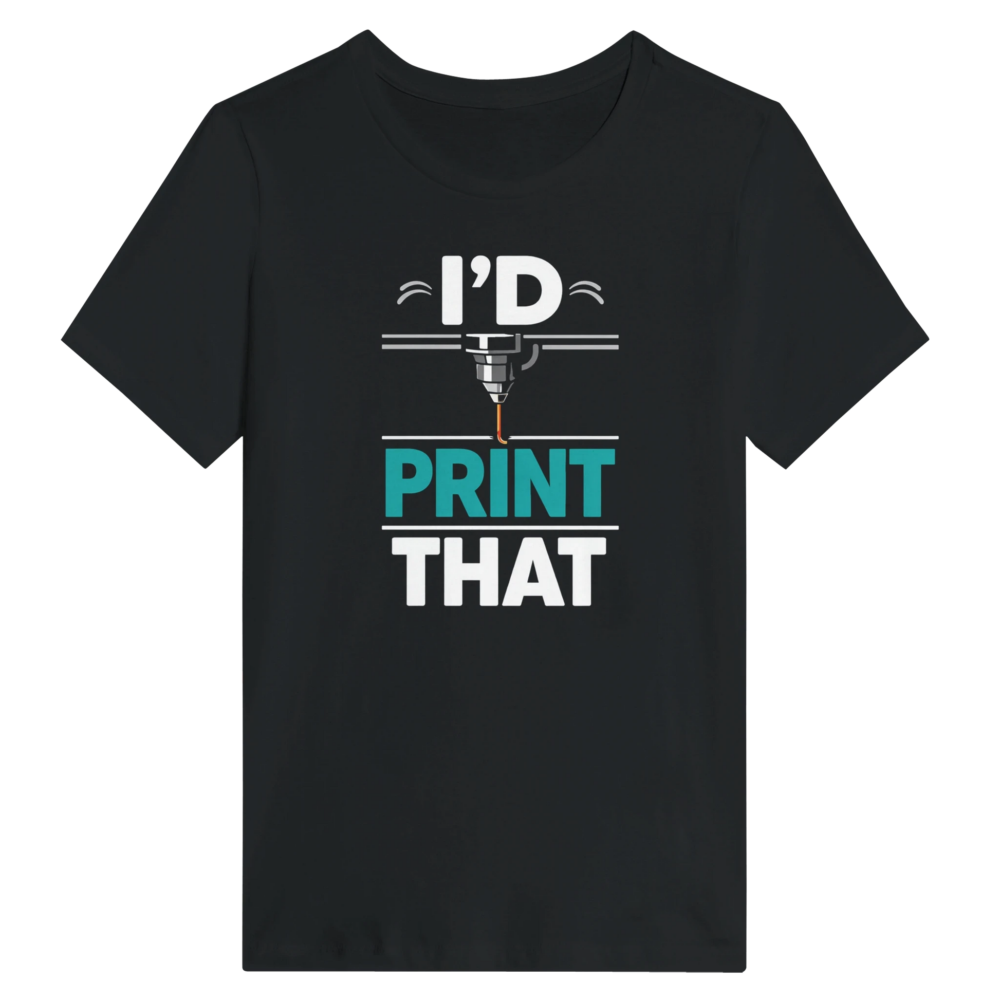 Women’s I’d Print That T-Shirt