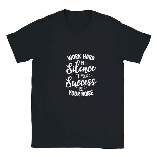 Work Hard In Silence Graphic Tee – Premium Comfort & Bold Style for Everyday Wear