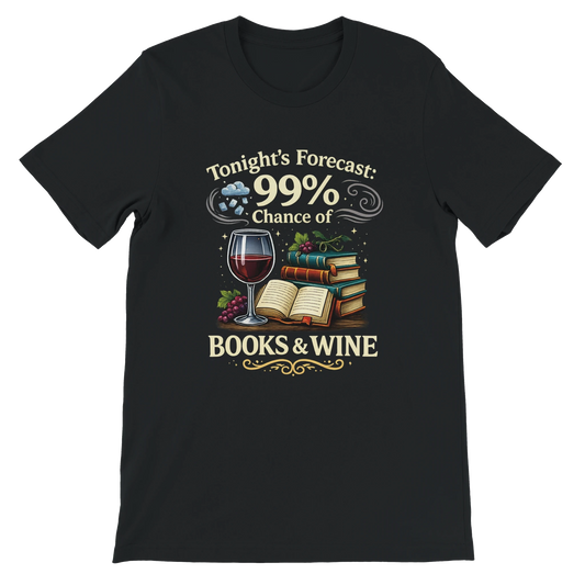 Tonight’s Forecast Books and Wine T-Shirt