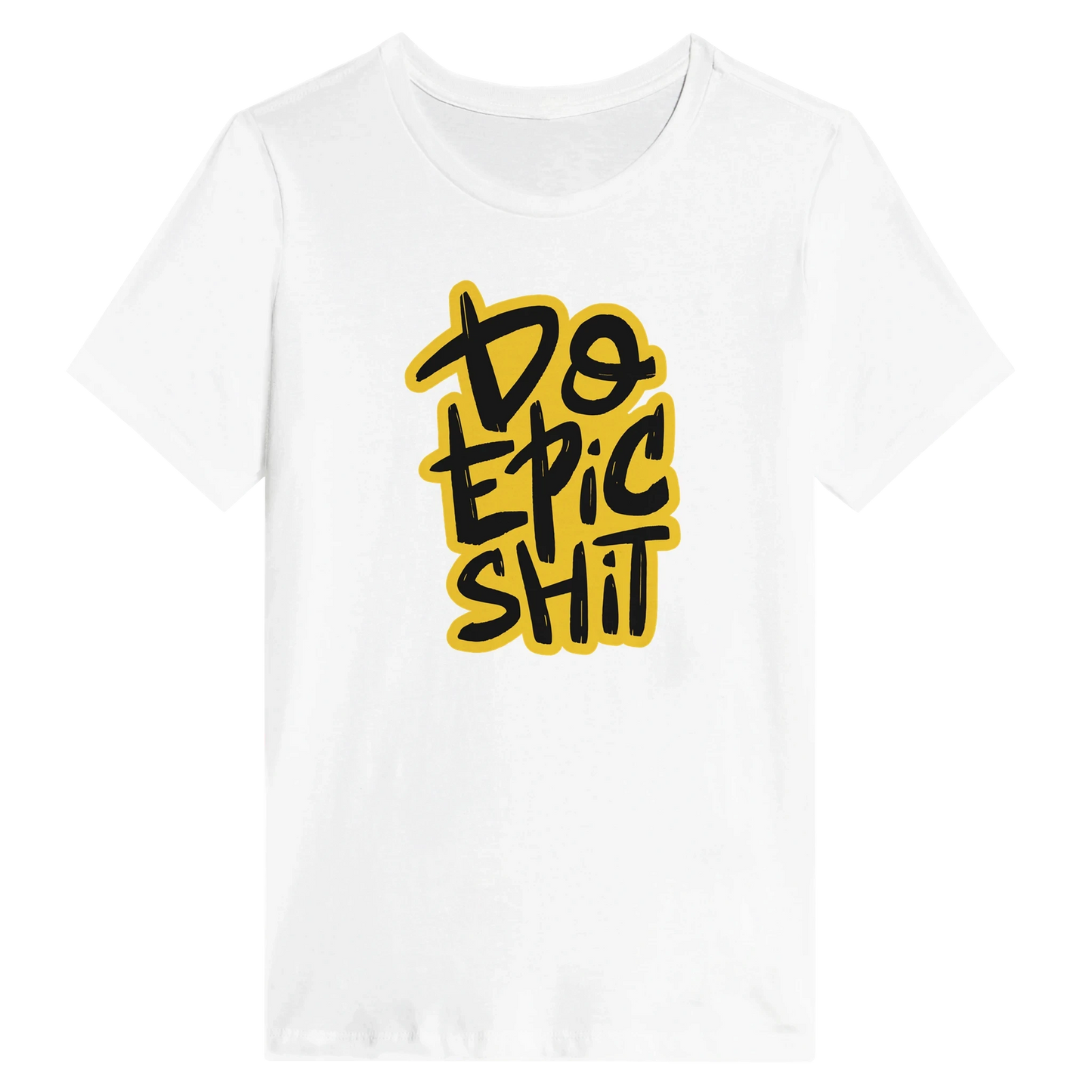 Women’s Do Epic Shit T-Shirt