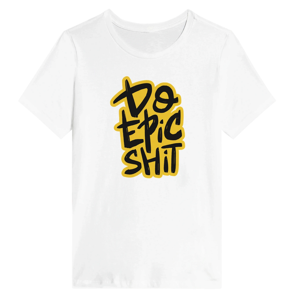 Women’s Do Epic Shit T-Shirt