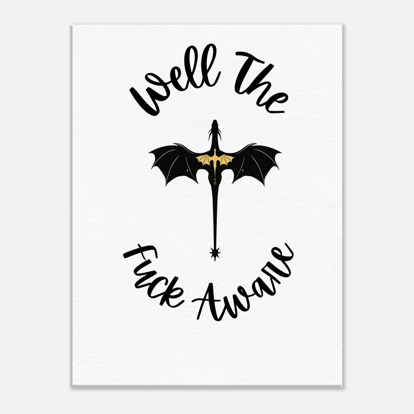 Well The Fuck Aware Canvas Art – Forth Wing Fantasy Wall Decor - F4 Custom Prints
