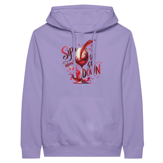 Sips About to Go Down Wine Hoodie