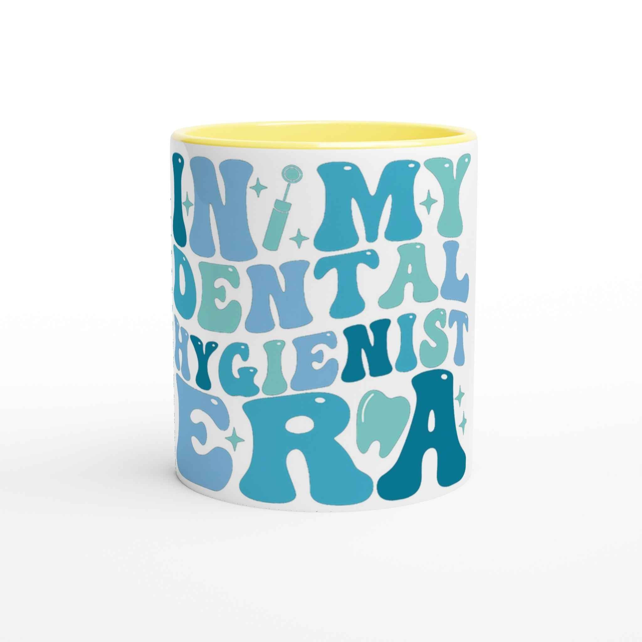 Dental Hygienist 11oz Coffee Mug with Color Inside – In My Dental Hygienist Era Design